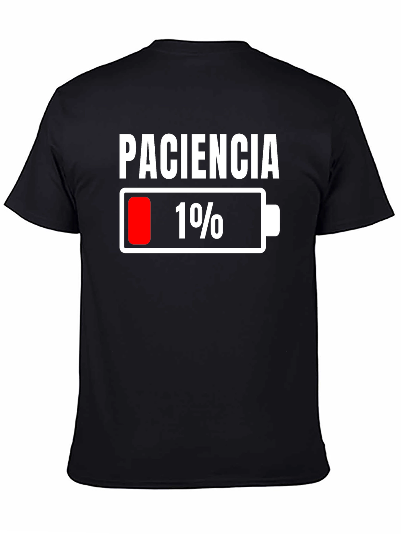 Black Paciencia 1% Low Battery Funny T-Shirt view 4