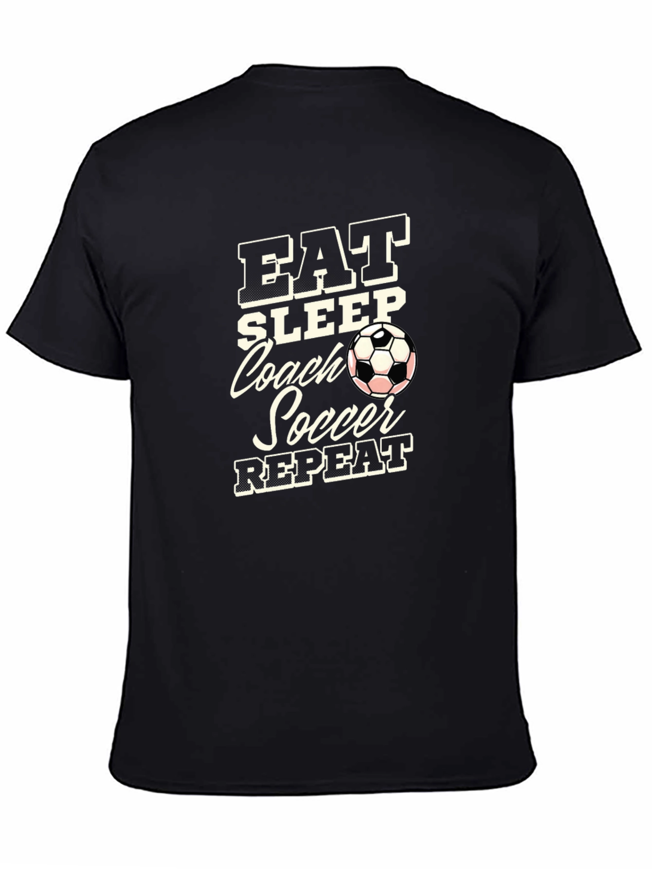 Black Eat Sleep Coach Soccer Repeat Black T-Shirt view 4