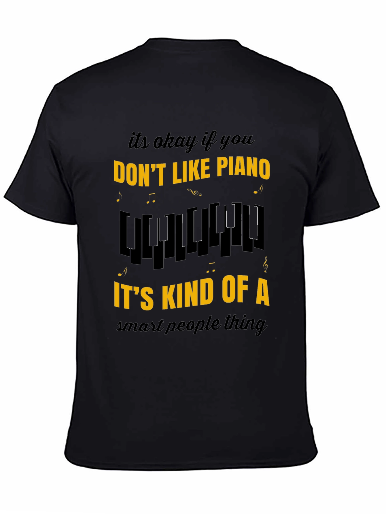 Black Funny Piano Lover Tee - Smart People Music Shirt view 4