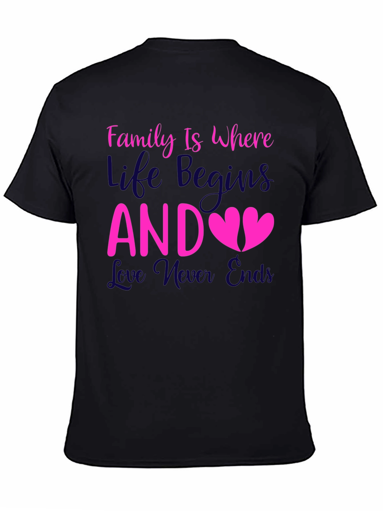 Family is Where Life Begins T-Shirt - 4