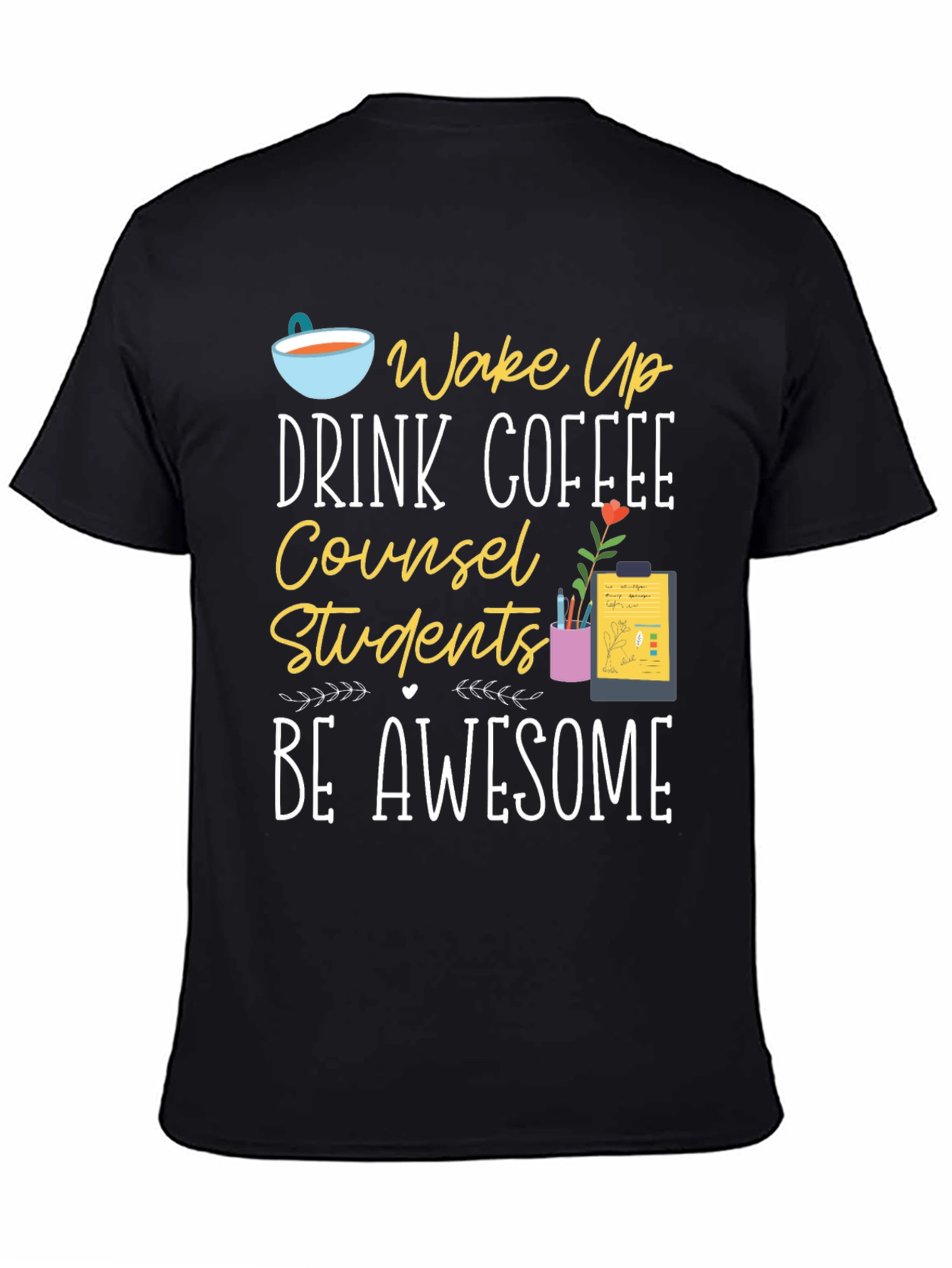 Black Counselor T-Shirt - Wake Up, Drink Coffee, Be Awesome view 4