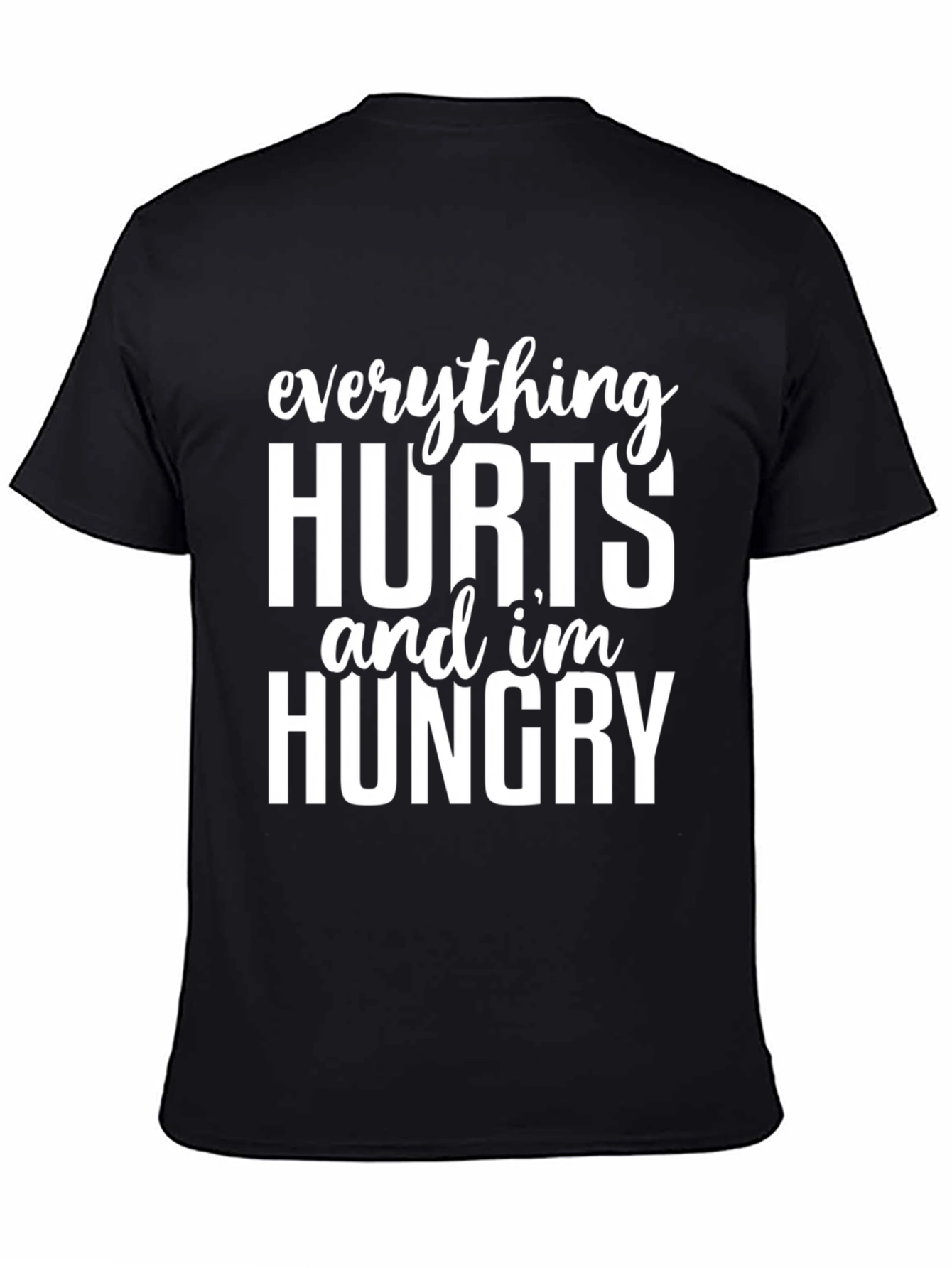 Black Everything Hurts I'm Hungry Graphic Tee view 4