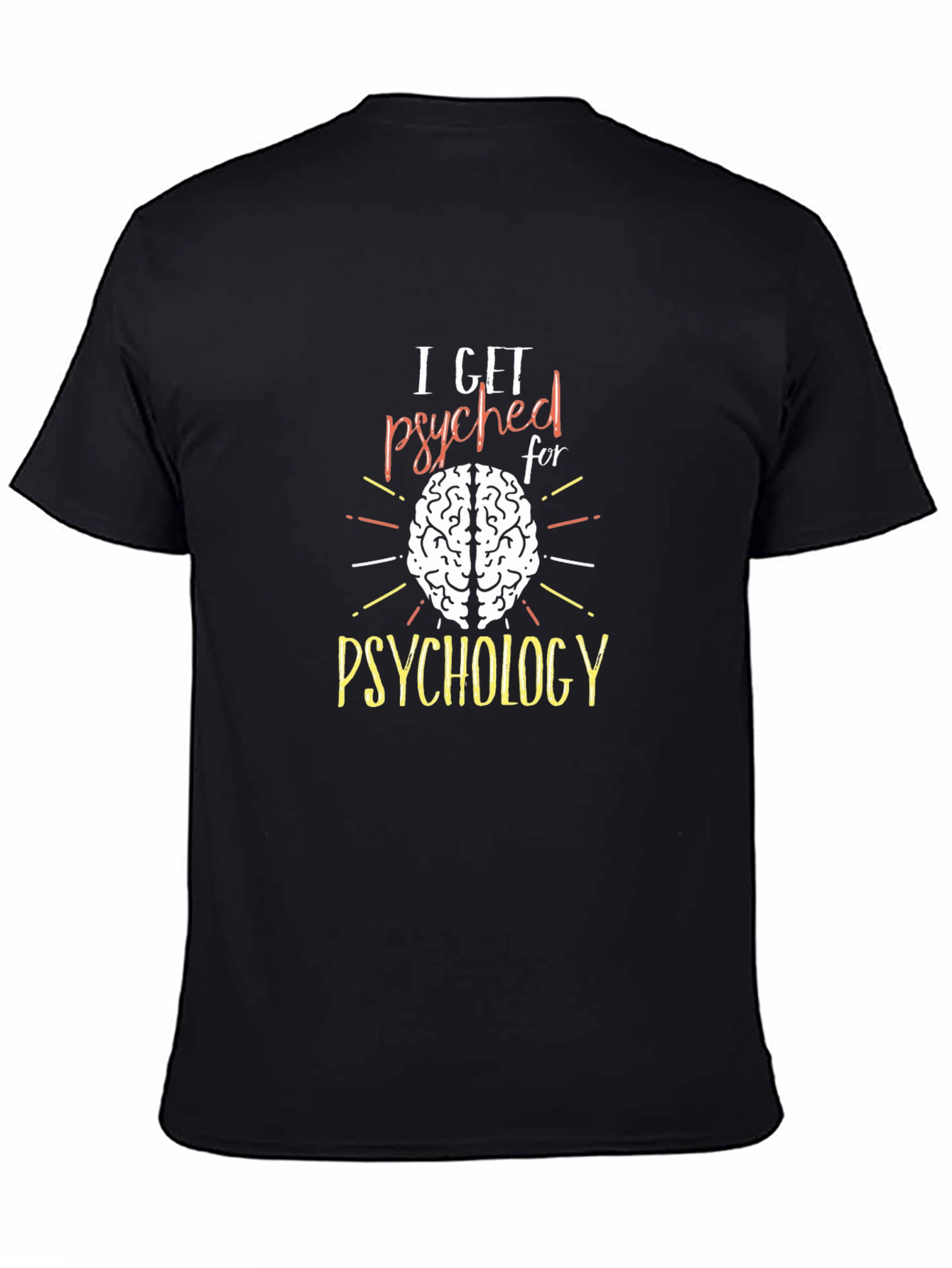 Black I Get Psyched For Psychology Tee view 4