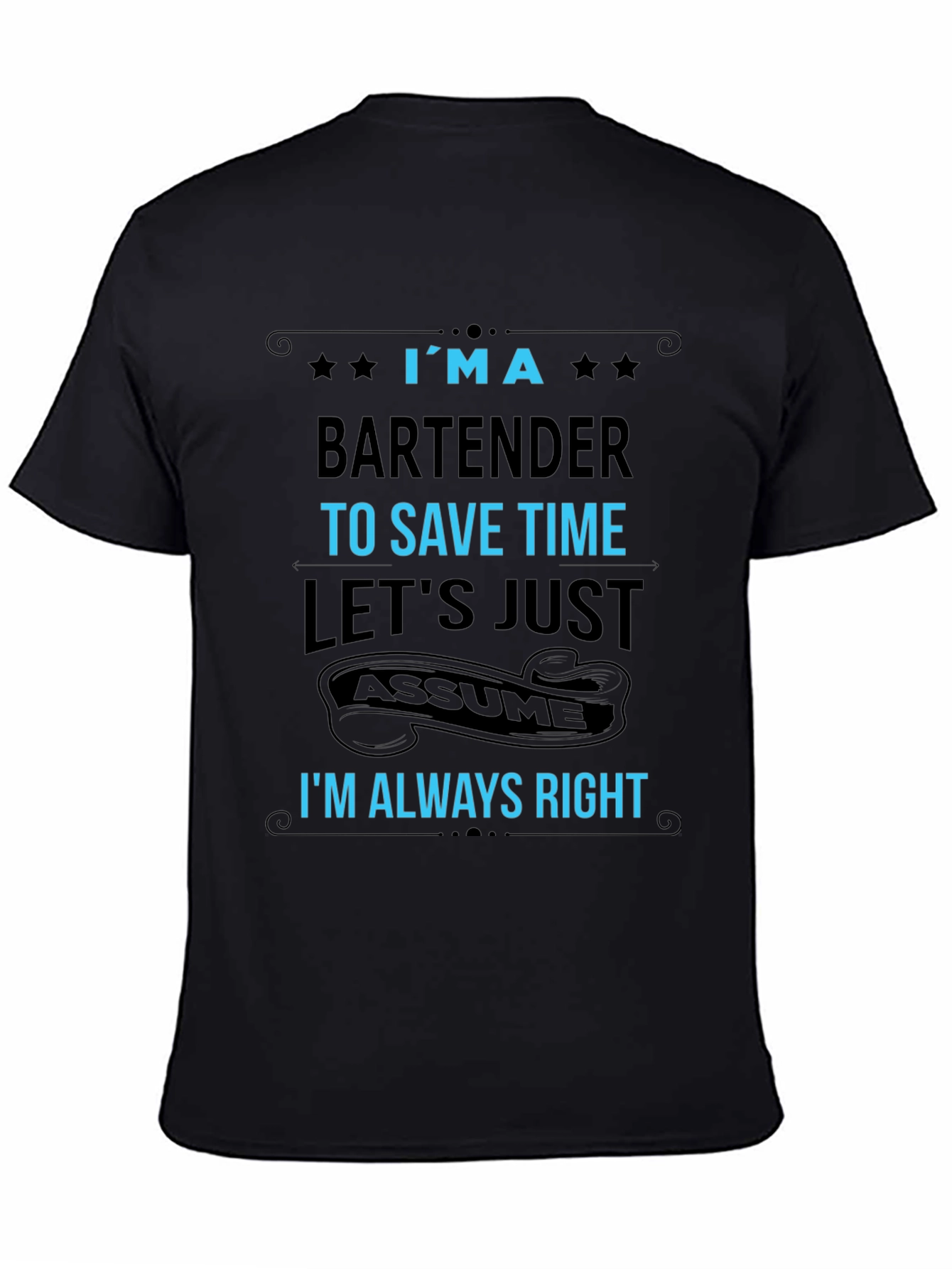 Black Bartender T-Shirt - Always Right Funny Graphic Tee view 4