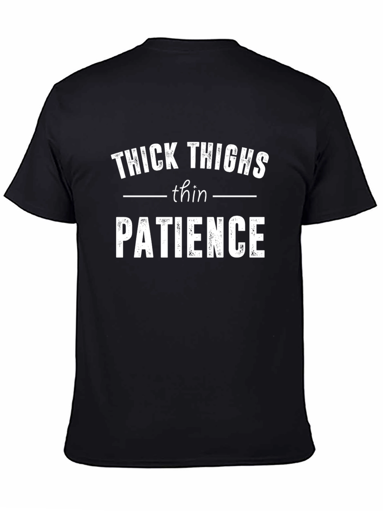 Black Thick Thighs Thin Patience Graphic Tee view 4