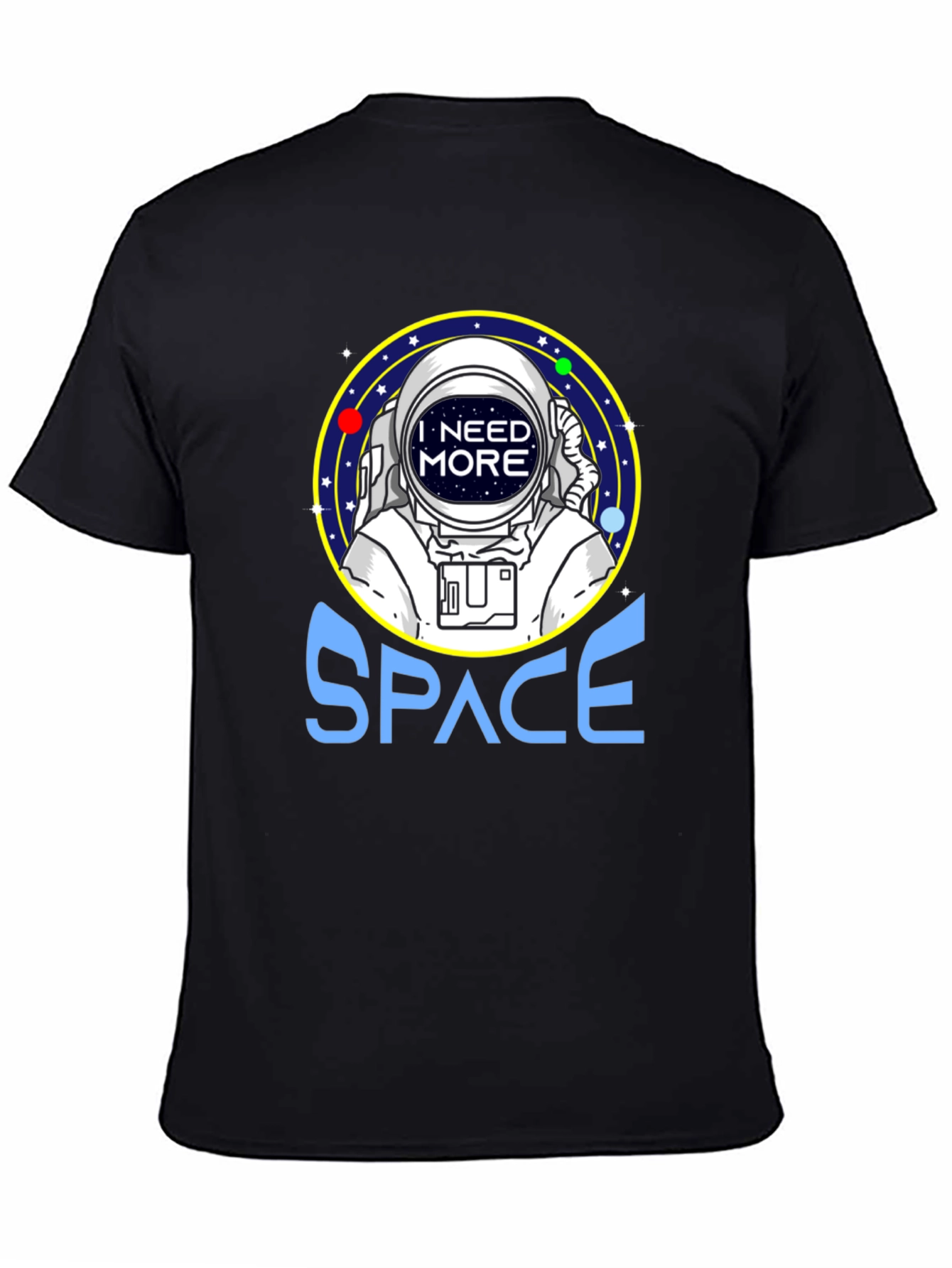 I Need More Space Astronaut Graphic T-Shirt - 4