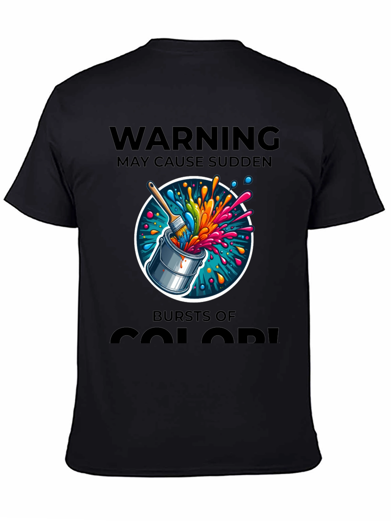 Black Warning May Cause Sudden Bursts of Color T-Shirt view 4