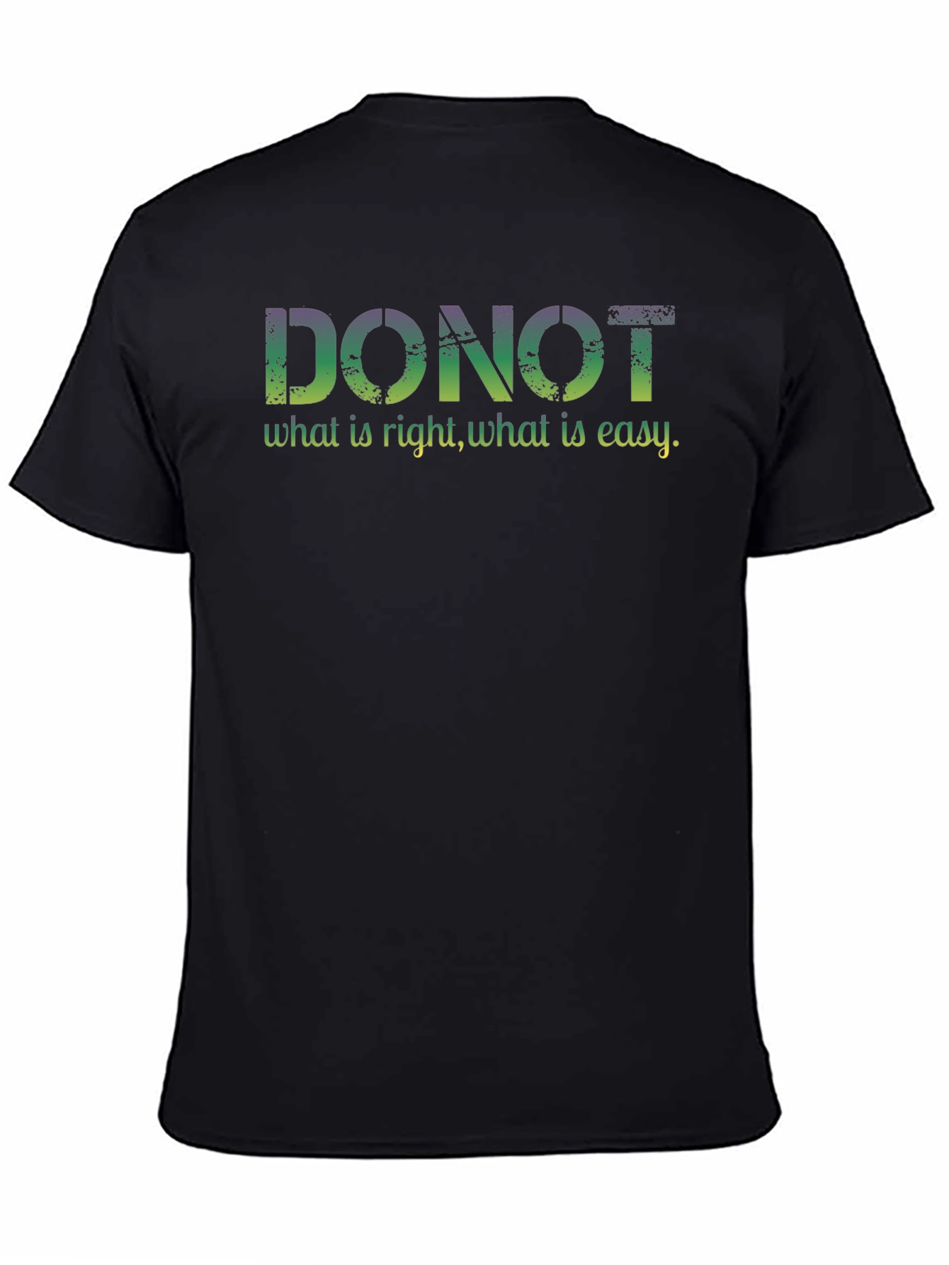 Black DONOT T-Shirt:  What is Right, What is Easy, Stylish Black Tee view 4