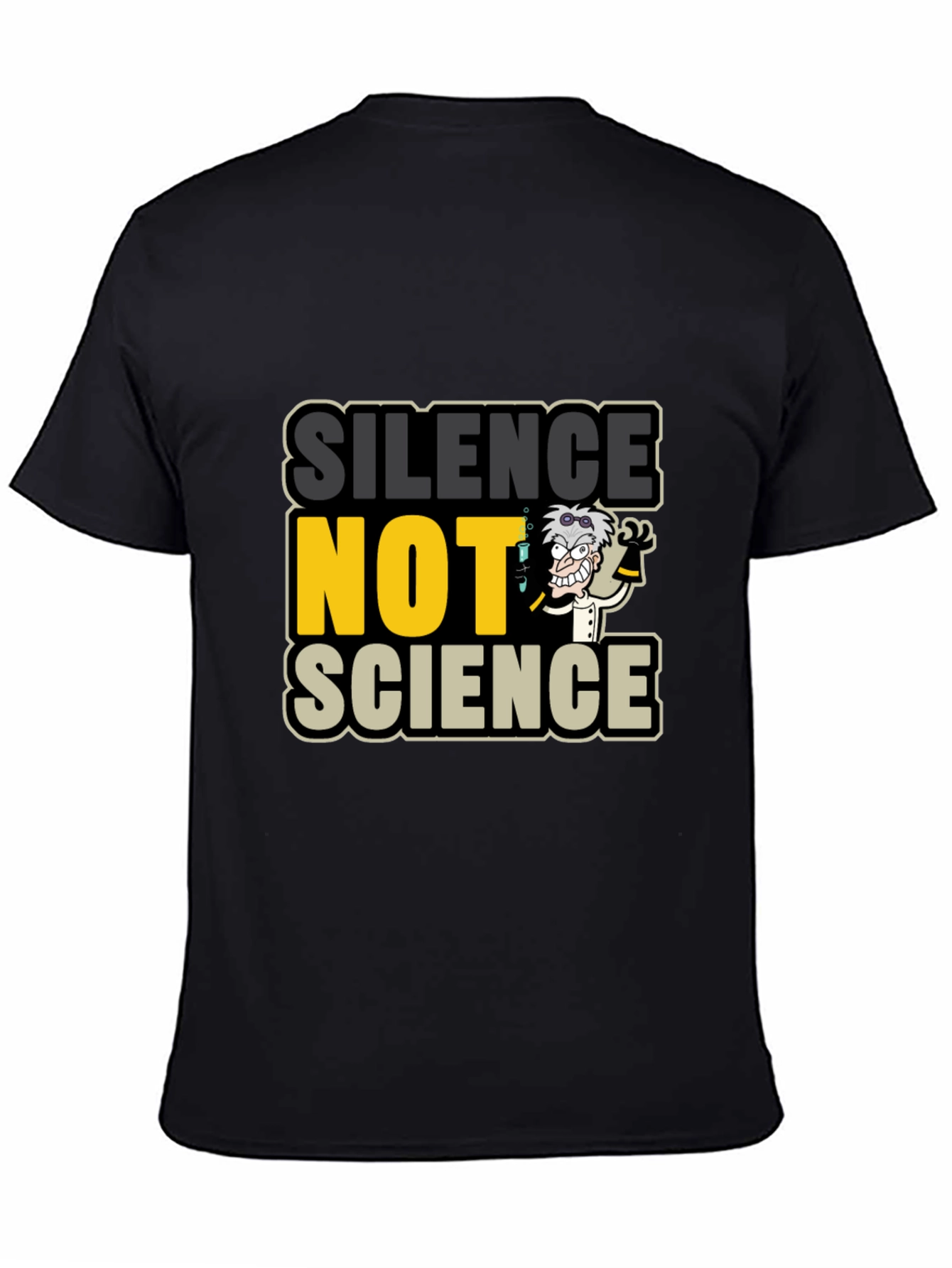 Black Silence NOT Science Graphic T-Shirt view 4