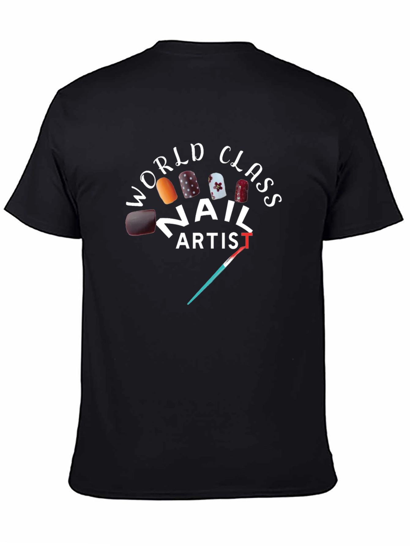 Black World Class Nail Artist T-Shirt view 4