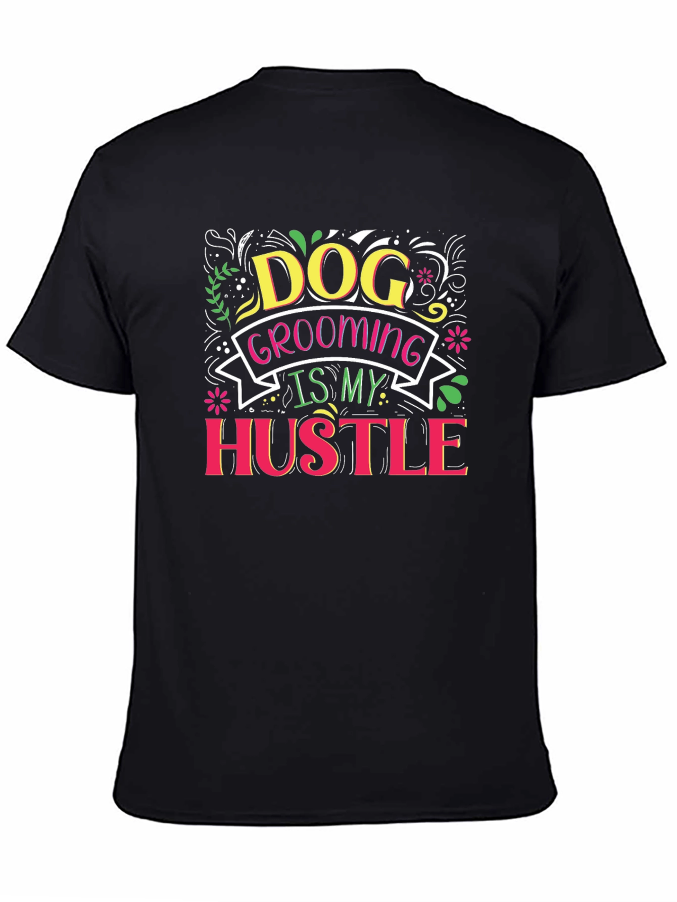 Black Dog Grooming Hustle T-Shirt view 4
