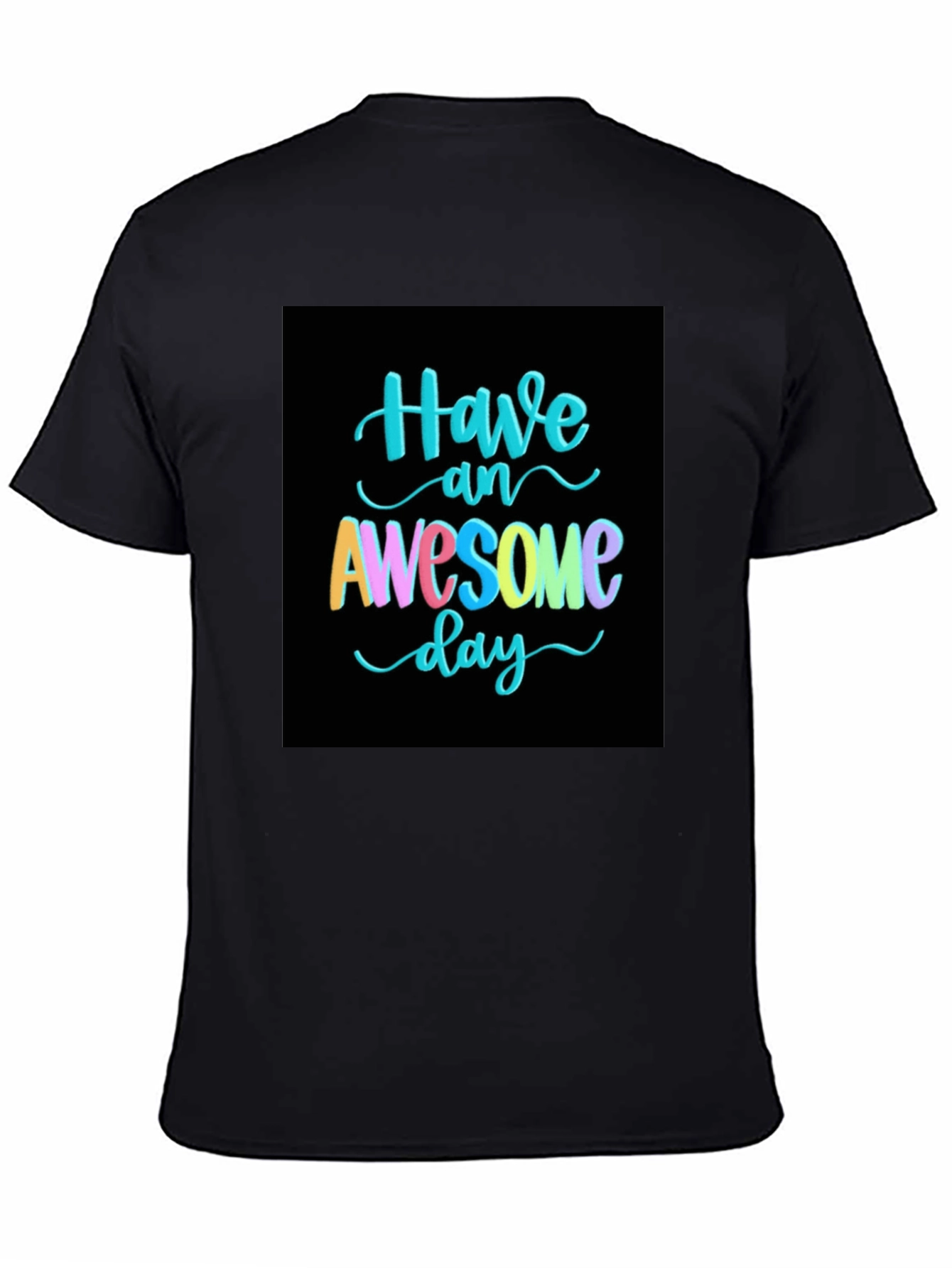Black Awesome Day T-Shirt view 4