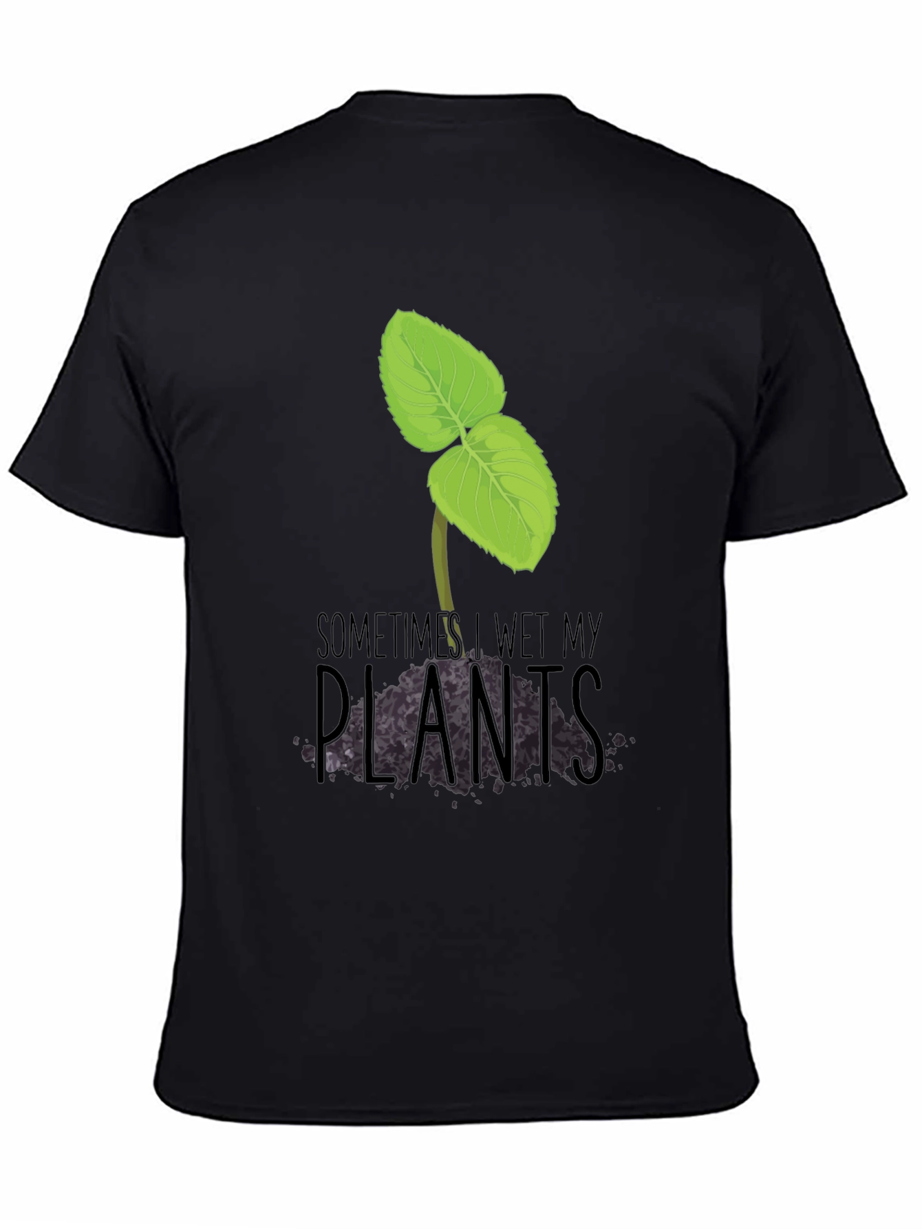 Black Funny 'Sometimes I Wet My Plants' Graphic Tee view 4
