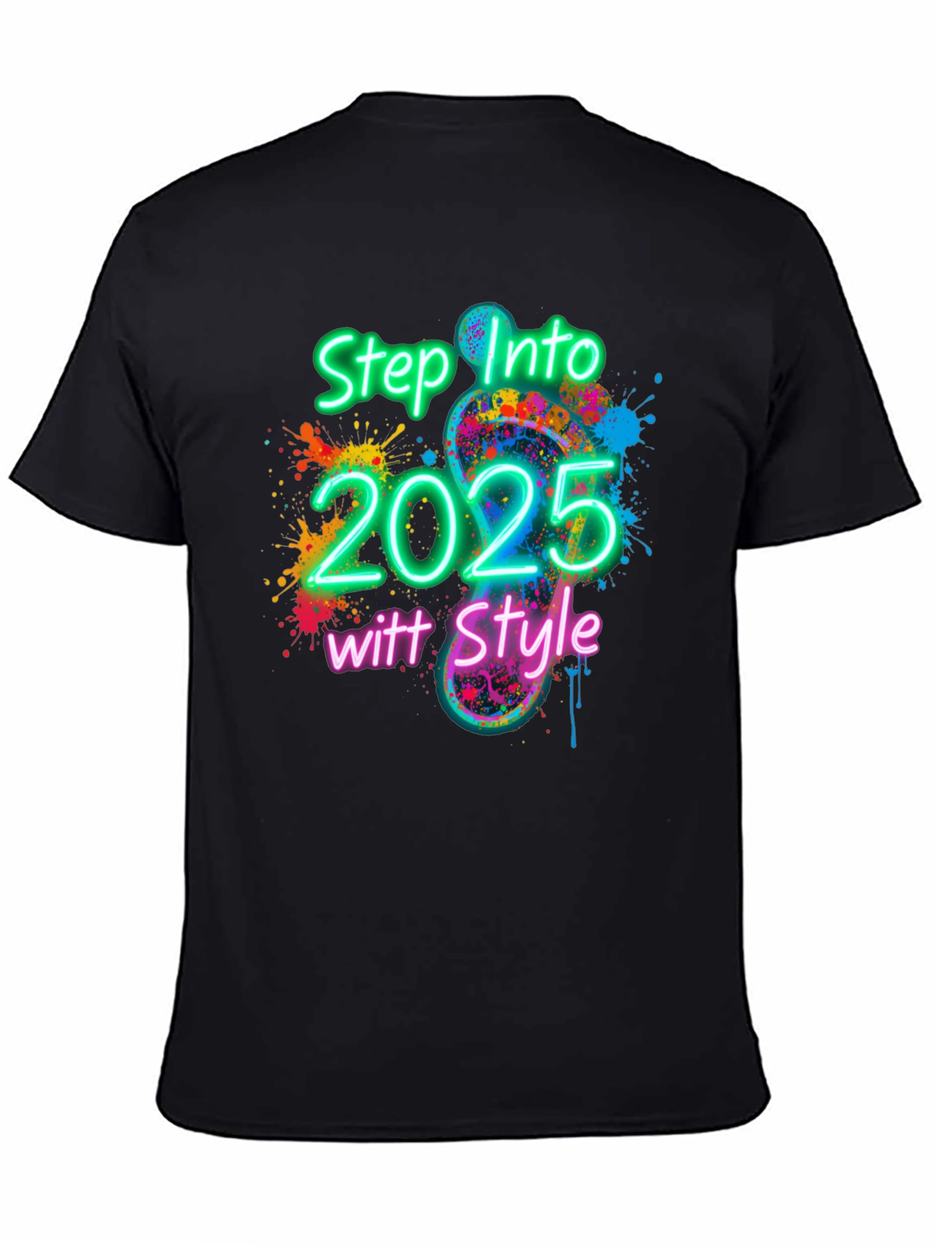 Black Step Into 2025 with Style T-Shirt view 4