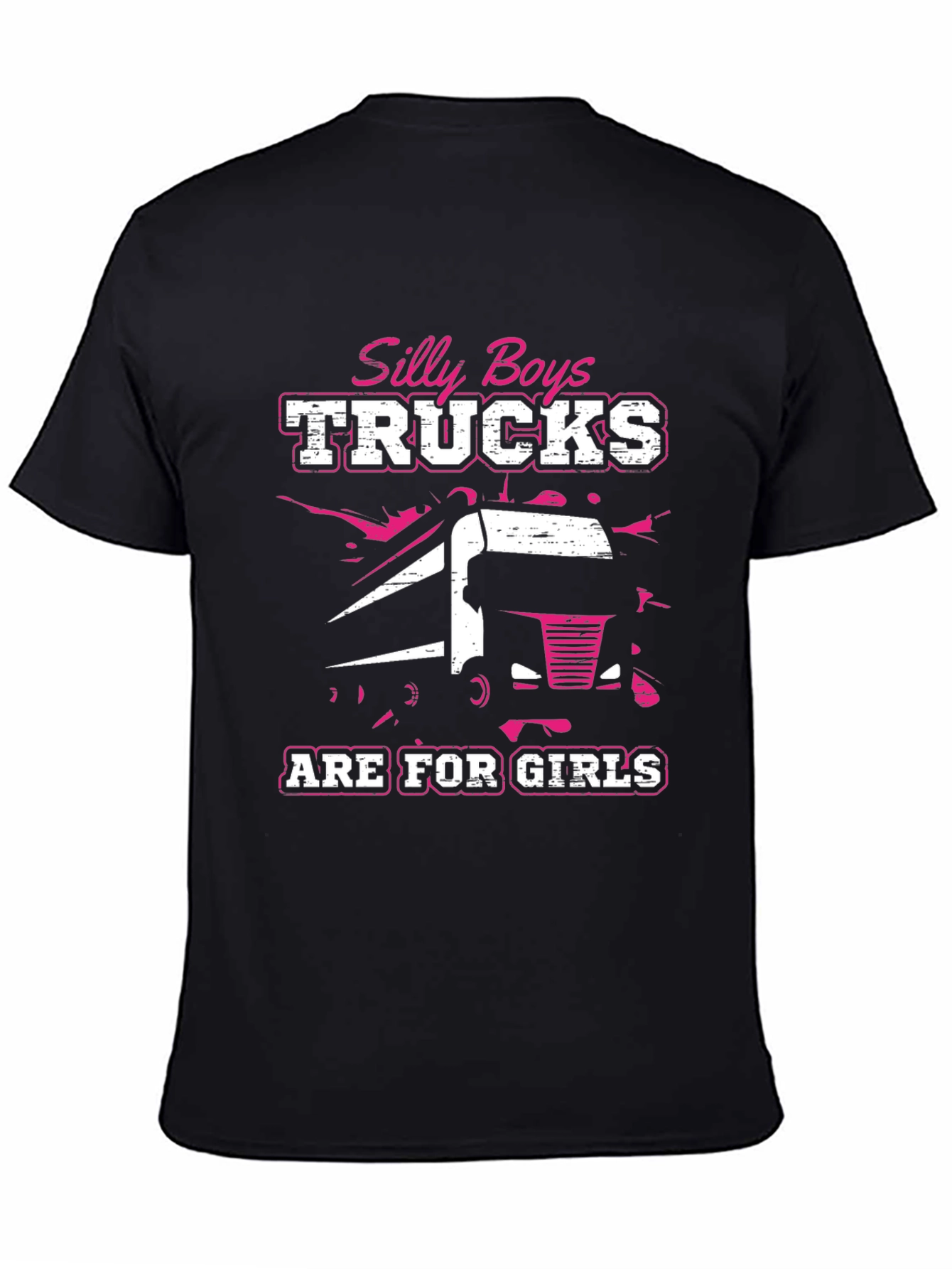 Black Silly Boys Trucks Are For Girls Black T-Shirt view 4