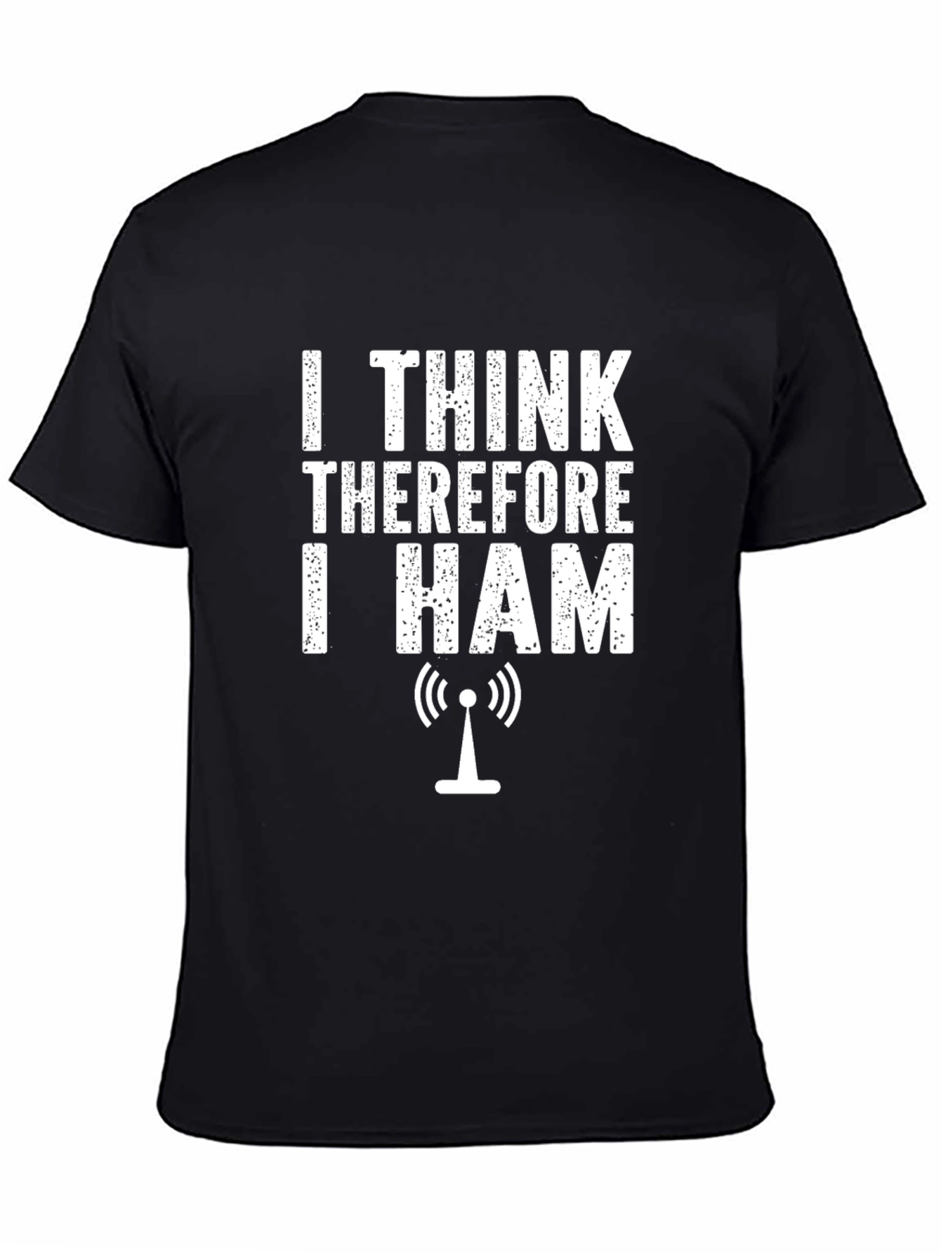 Black I Think Therefore I Ham Radio T-Shirt view 4
