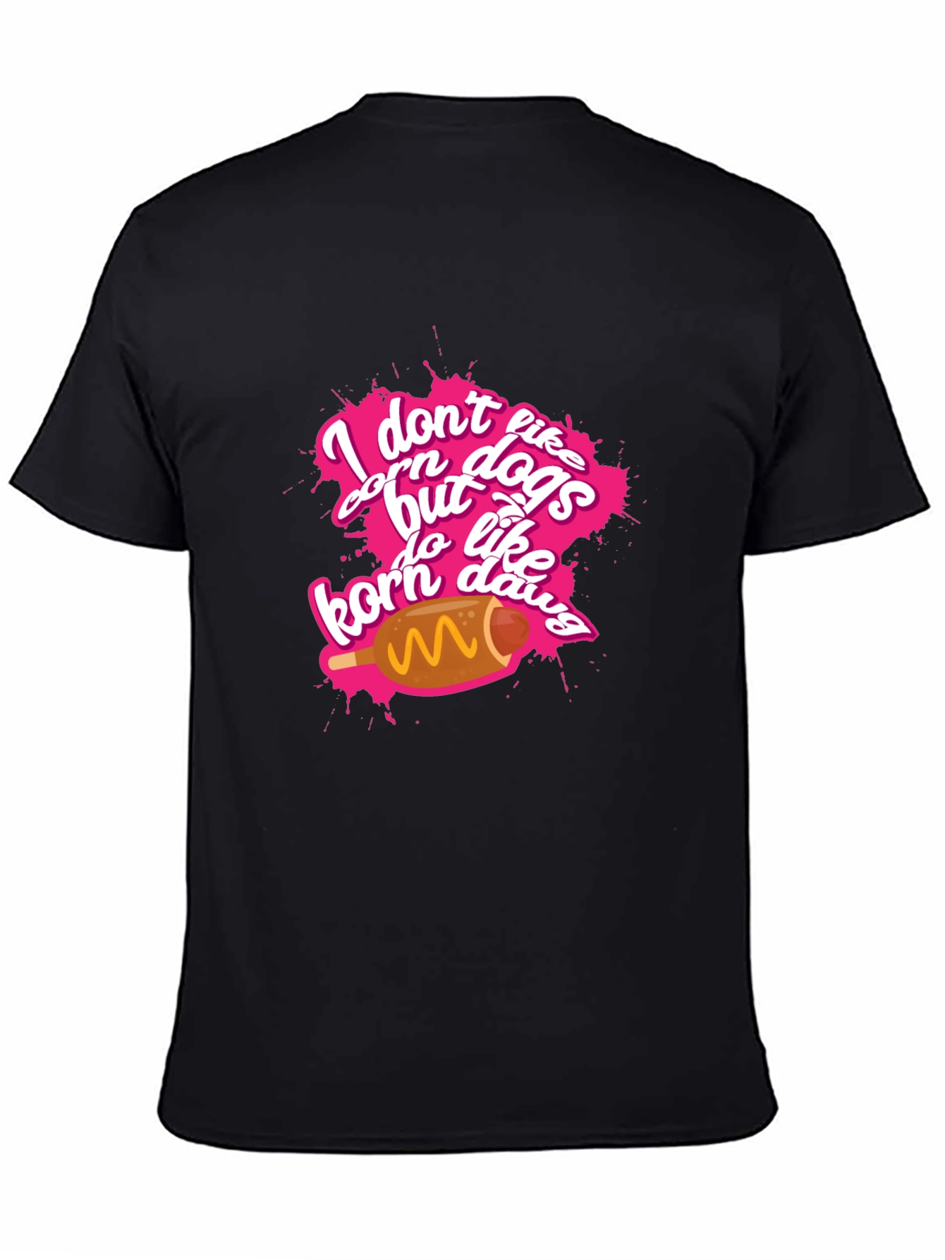 Black I Don't Like Corn Dogs Funny Graphic Tee view 4