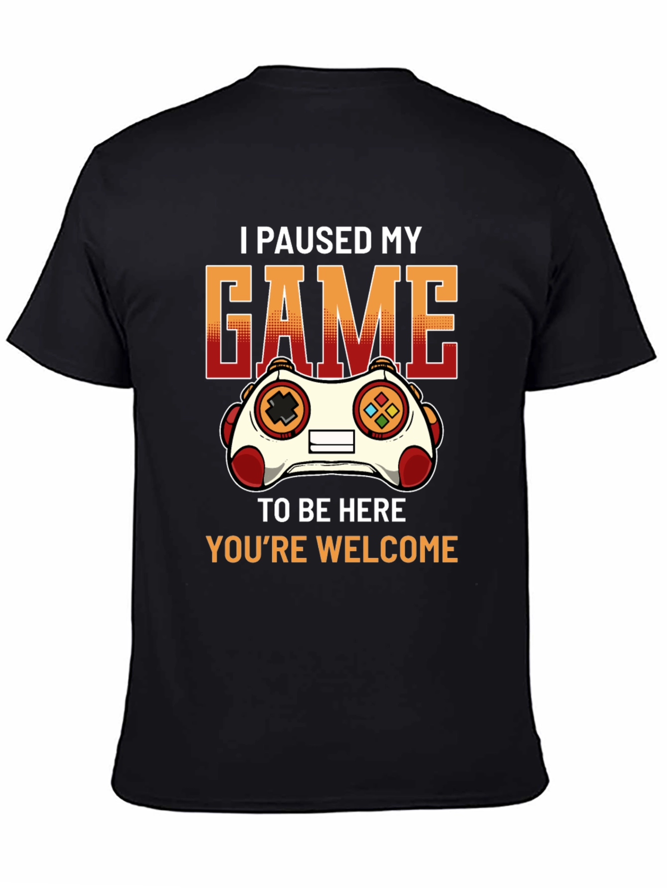 Black Gamer T-Shirt: I Paused My Game To Be Here view 4
