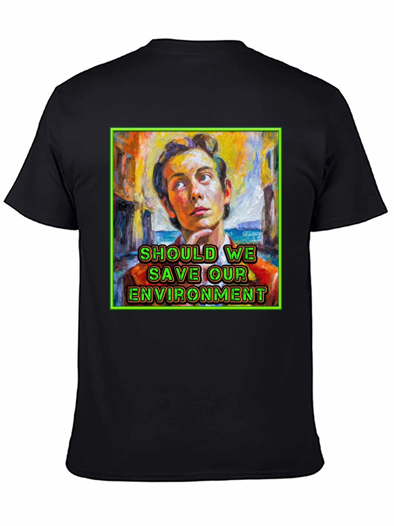 Black Should We Save Our Environment T-Shirt view 4