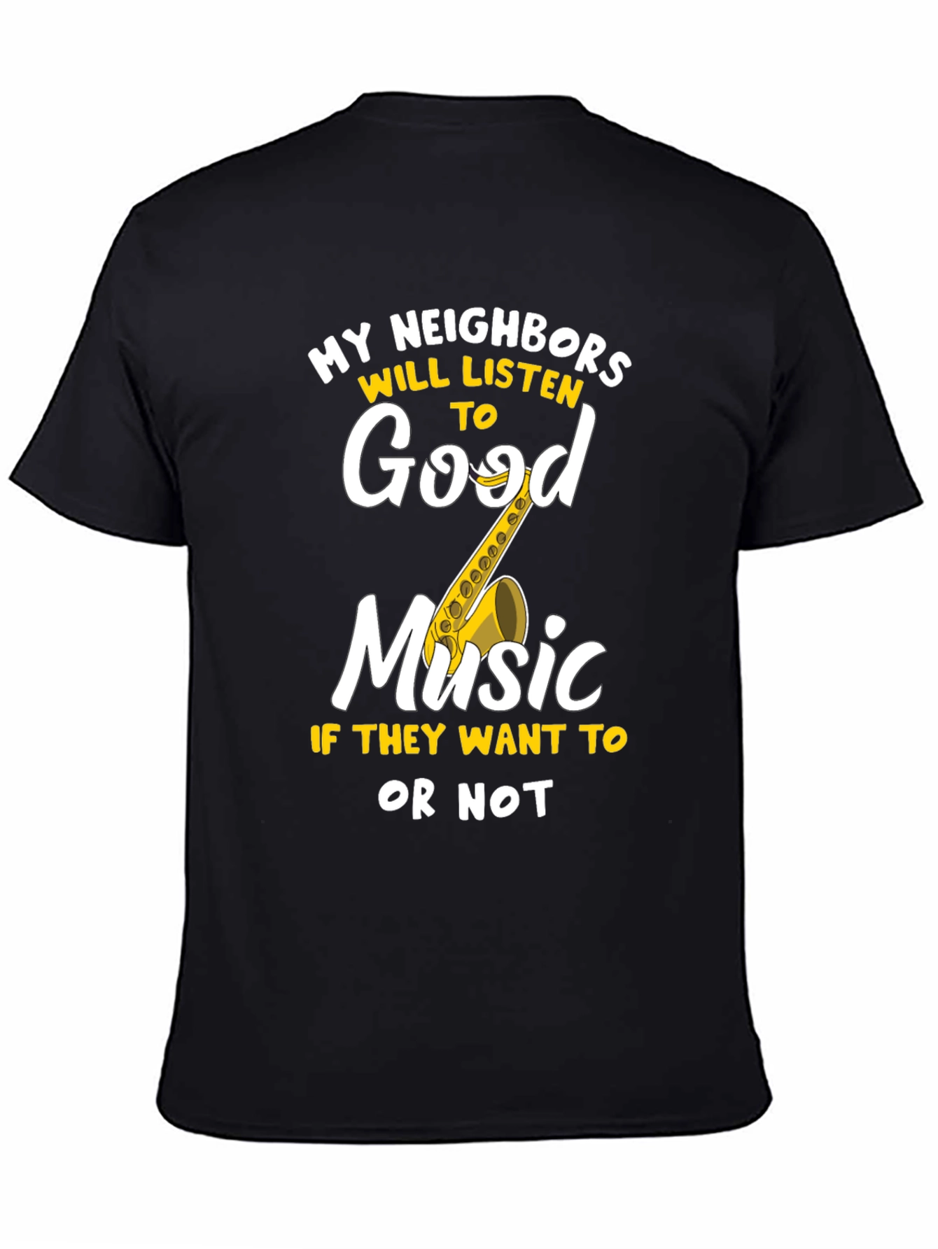 Black Funny Music Lover T-Shirt: My Neighbors Will Listen view 4