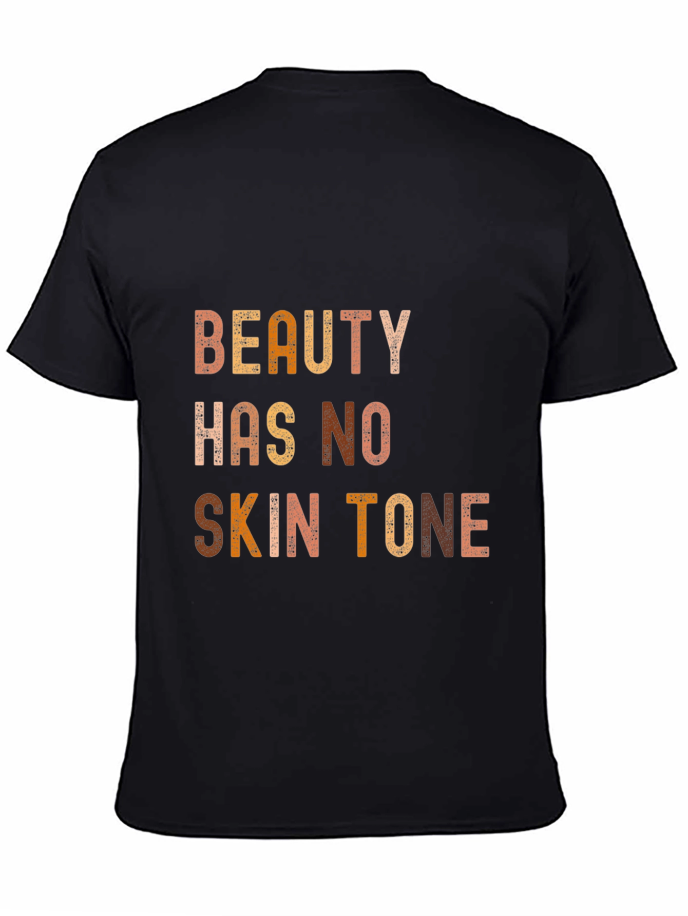 Black Beauty Has No Skin Tone Graphic Tee - Unisex view 4