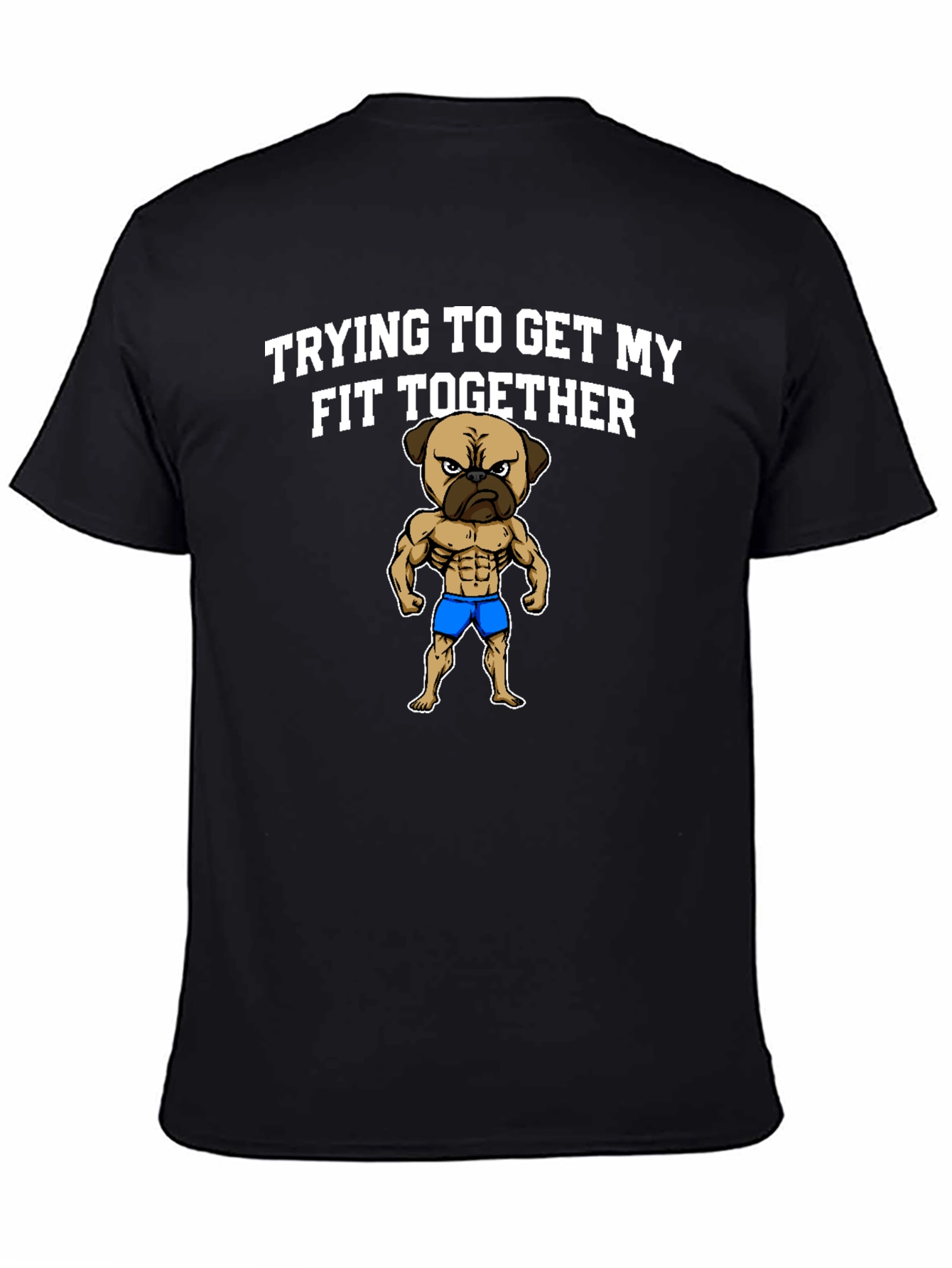 Black Funny Pug Gym T-Shirt - Trying to Get My Fit Together view 4
