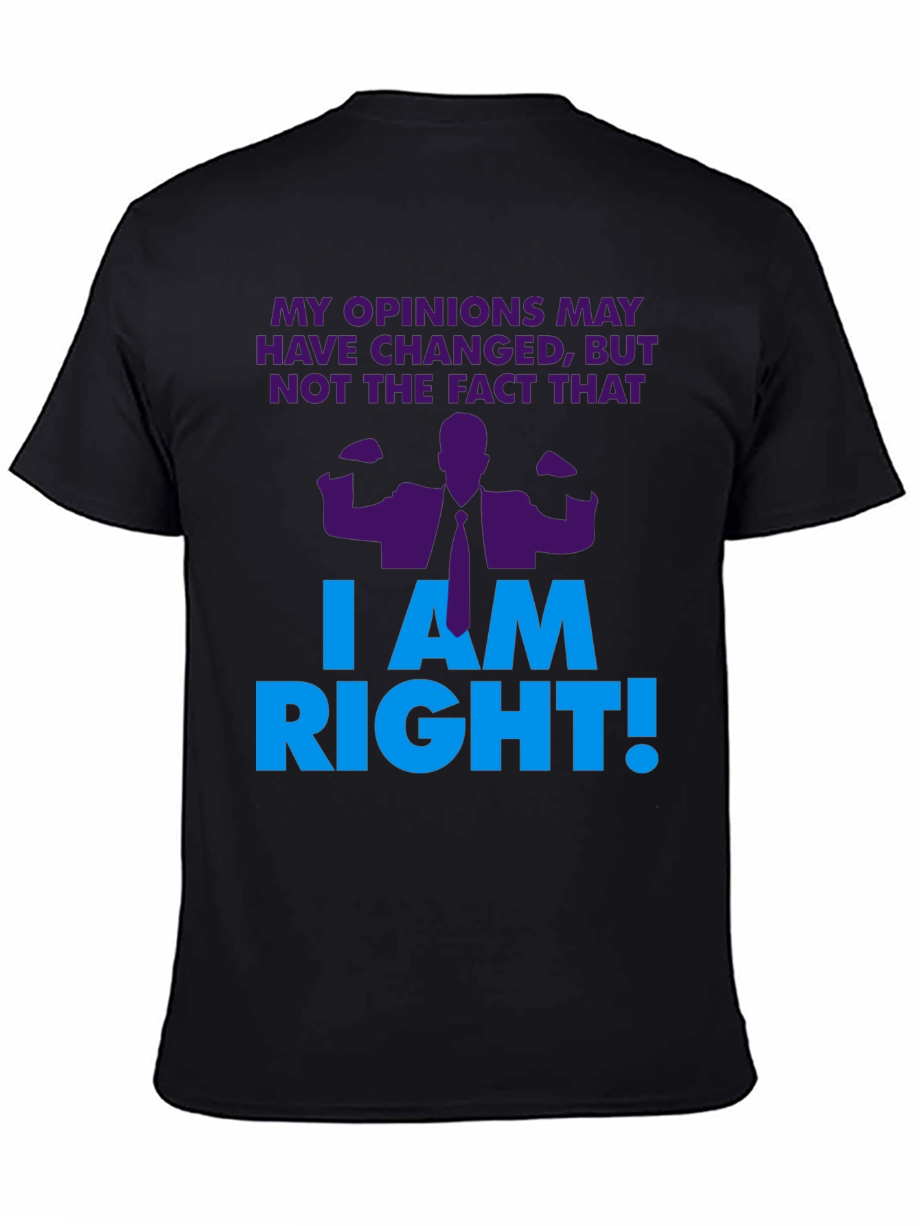 Black I Am Right! Graphic T-Shirt - Novelty Design view 4
