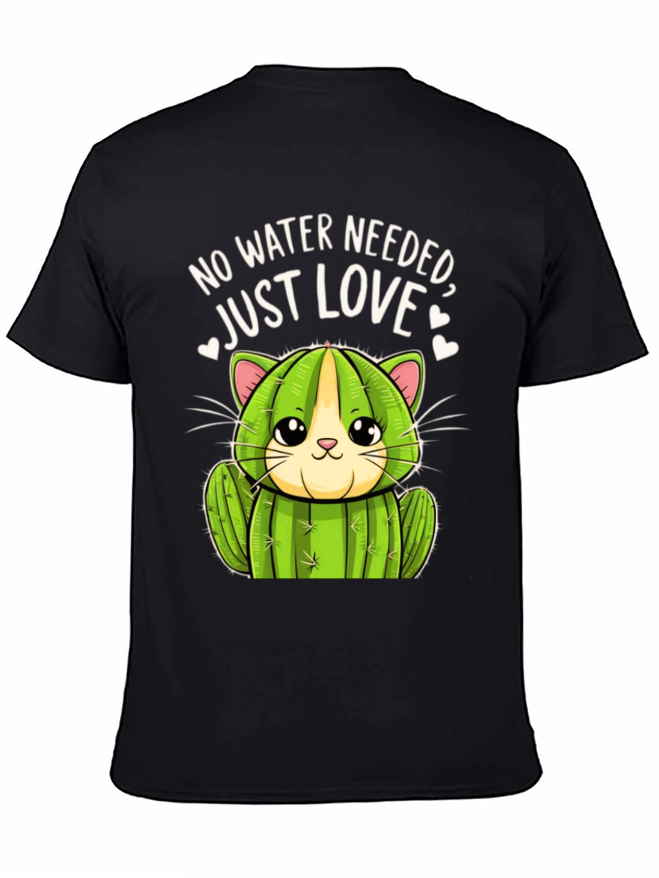 Black Cactus Cat T-Shirt - No Water Needed, Just Love view 4