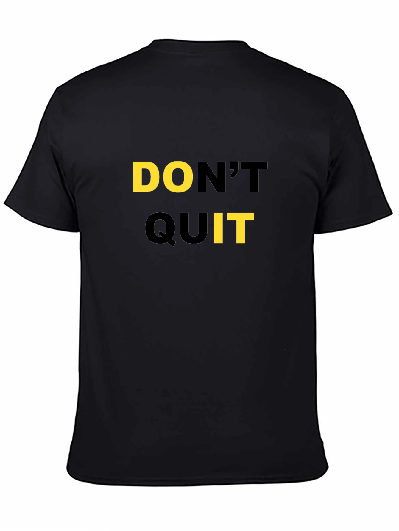 Black Motivational Don't Quit Black T-Shirt view 4