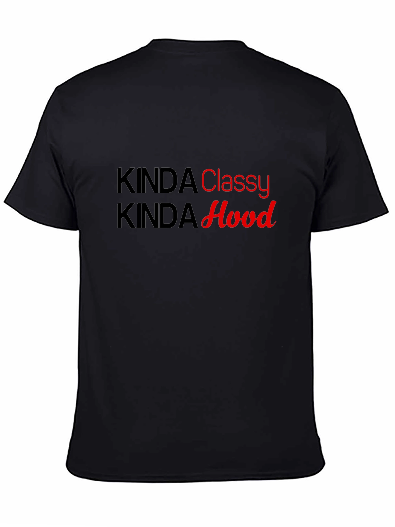 Kinda Classy Kinda Hood Graphic T-Shirt - 4