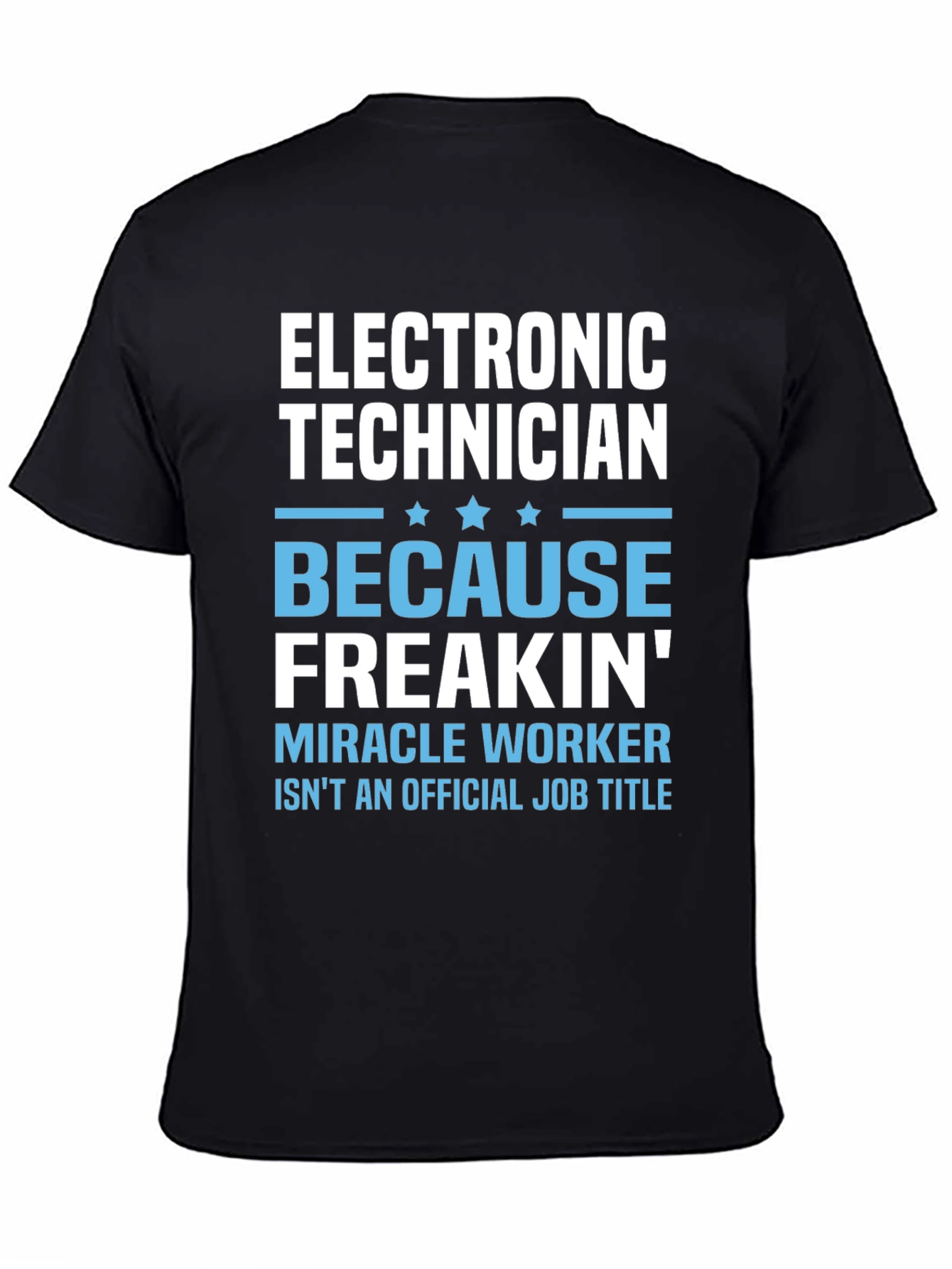 Black Electronic Technician Funny Job Title Black T-Shirt view 4