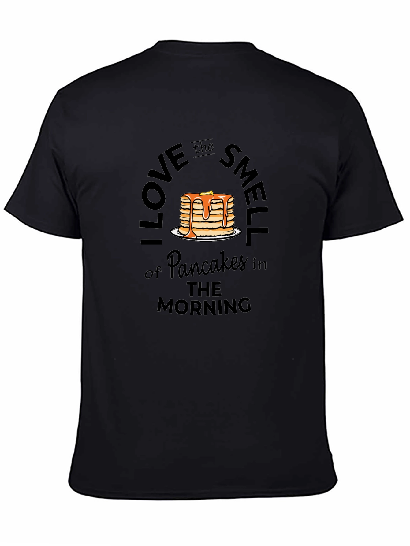 Black I Love the Smell of Pancakes T-Shirt view 4