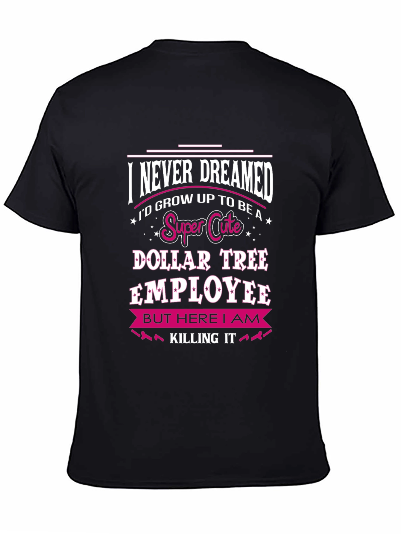 Black Super Cute Dollar Tree Employee T-Shirt view 4