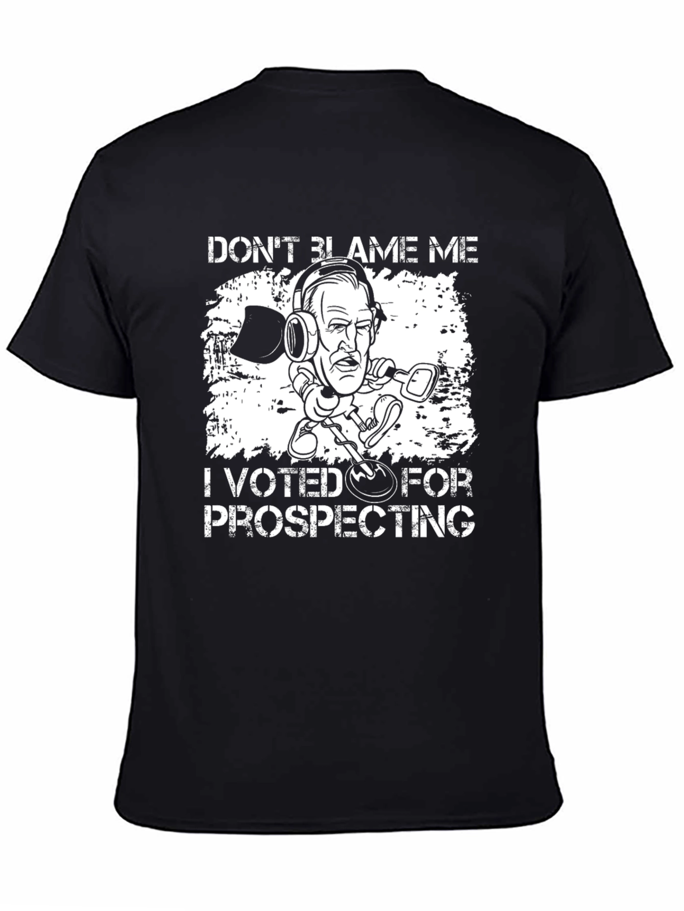 Black Prospecting Humor T-Shirt view 4