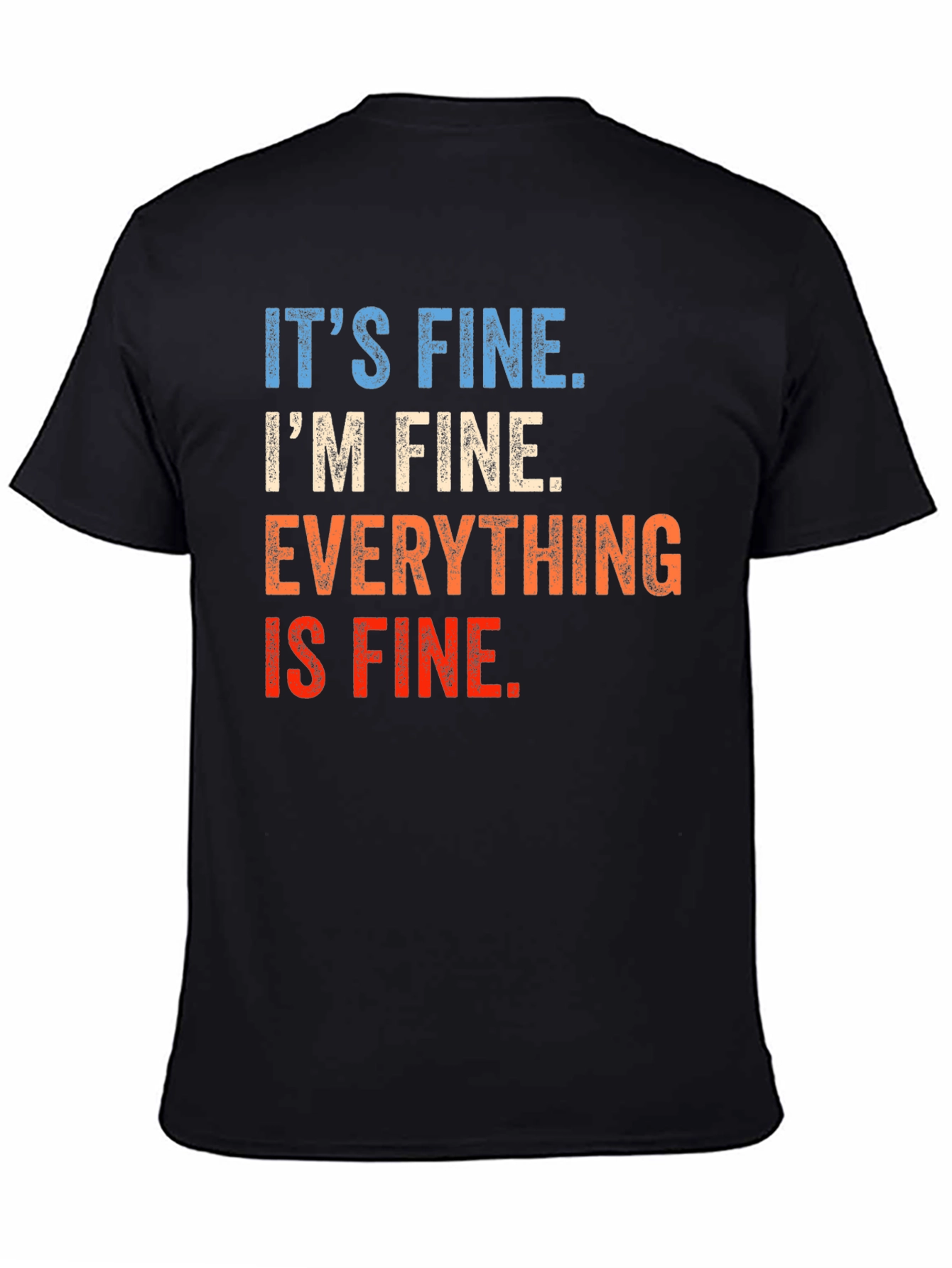 Black It's Fine Graphic T-Shirt - Unisex view 4