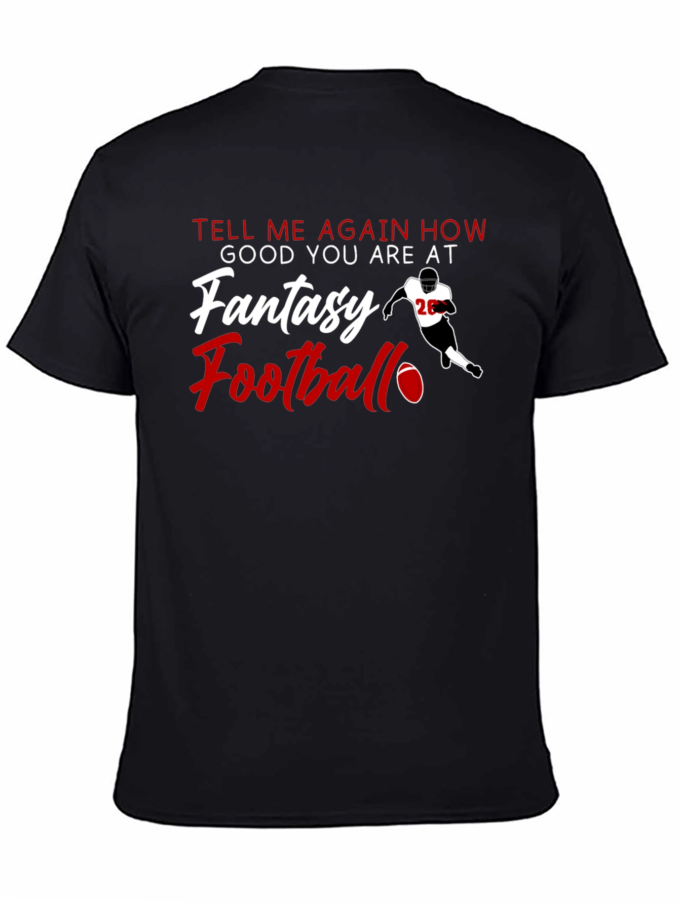 Black Fantasy Football T-Shirt - Tell Me Again view 4
