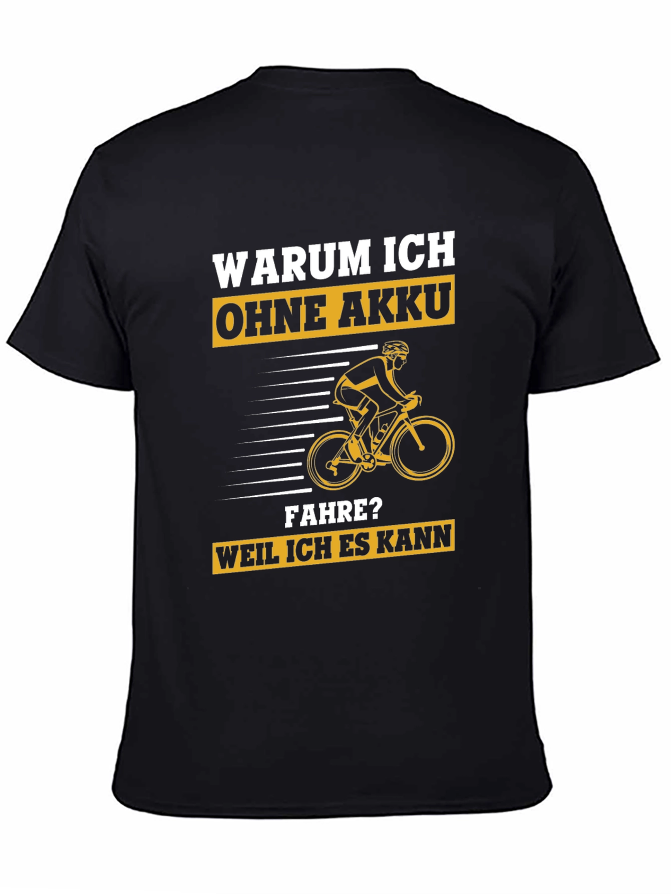 Black Funny Cyclist T-Shirt - Warum Ich Ohne Akku Fahre? view 4