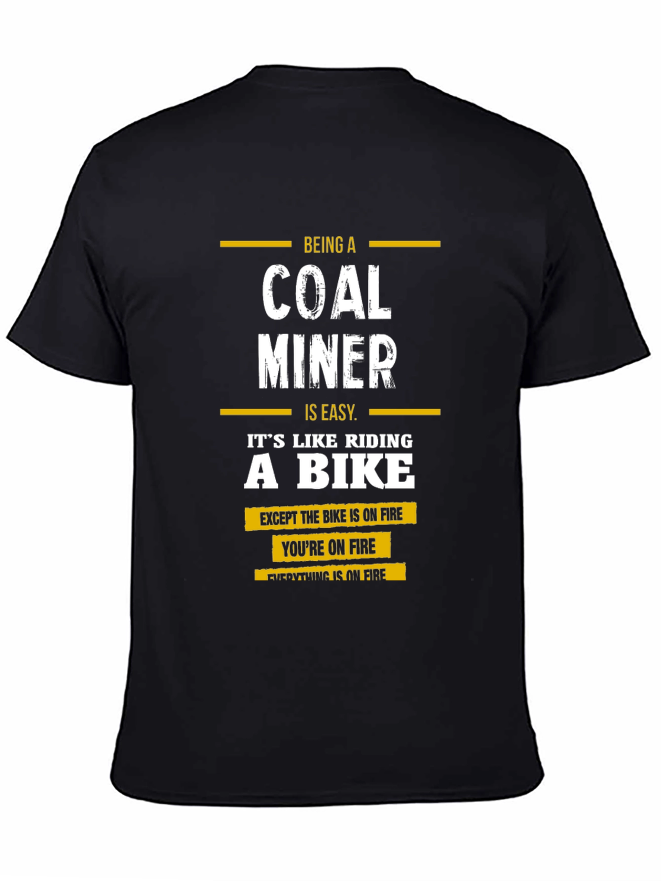 Black Coal Miner T-Shirt - Riding a Bike on Fire view 4