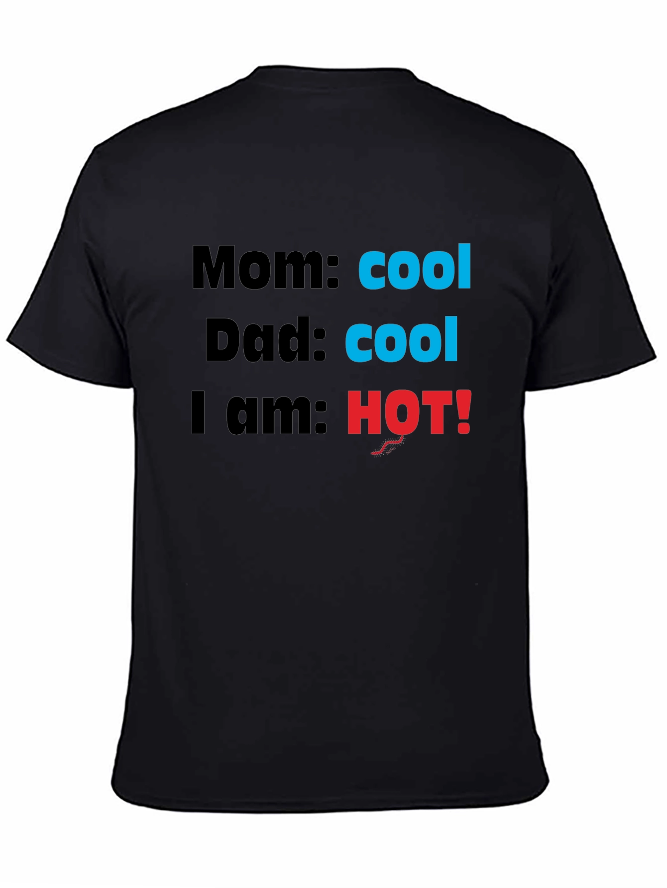 Black Cool Mom & Dad, I'm HOT! Novelty T-Shirt view 4