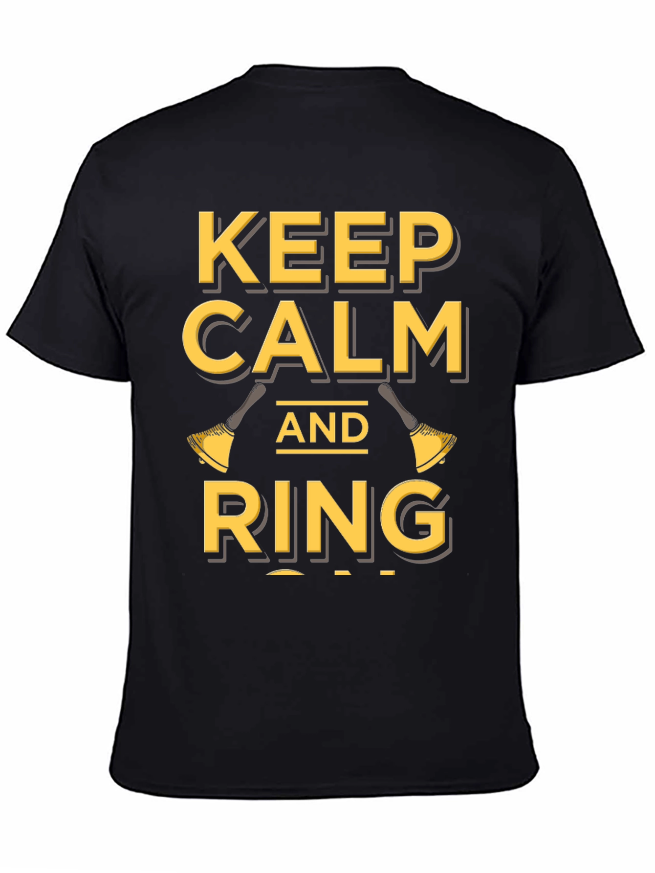 Black Keep Calm and Ring Black T-Shirt view 4