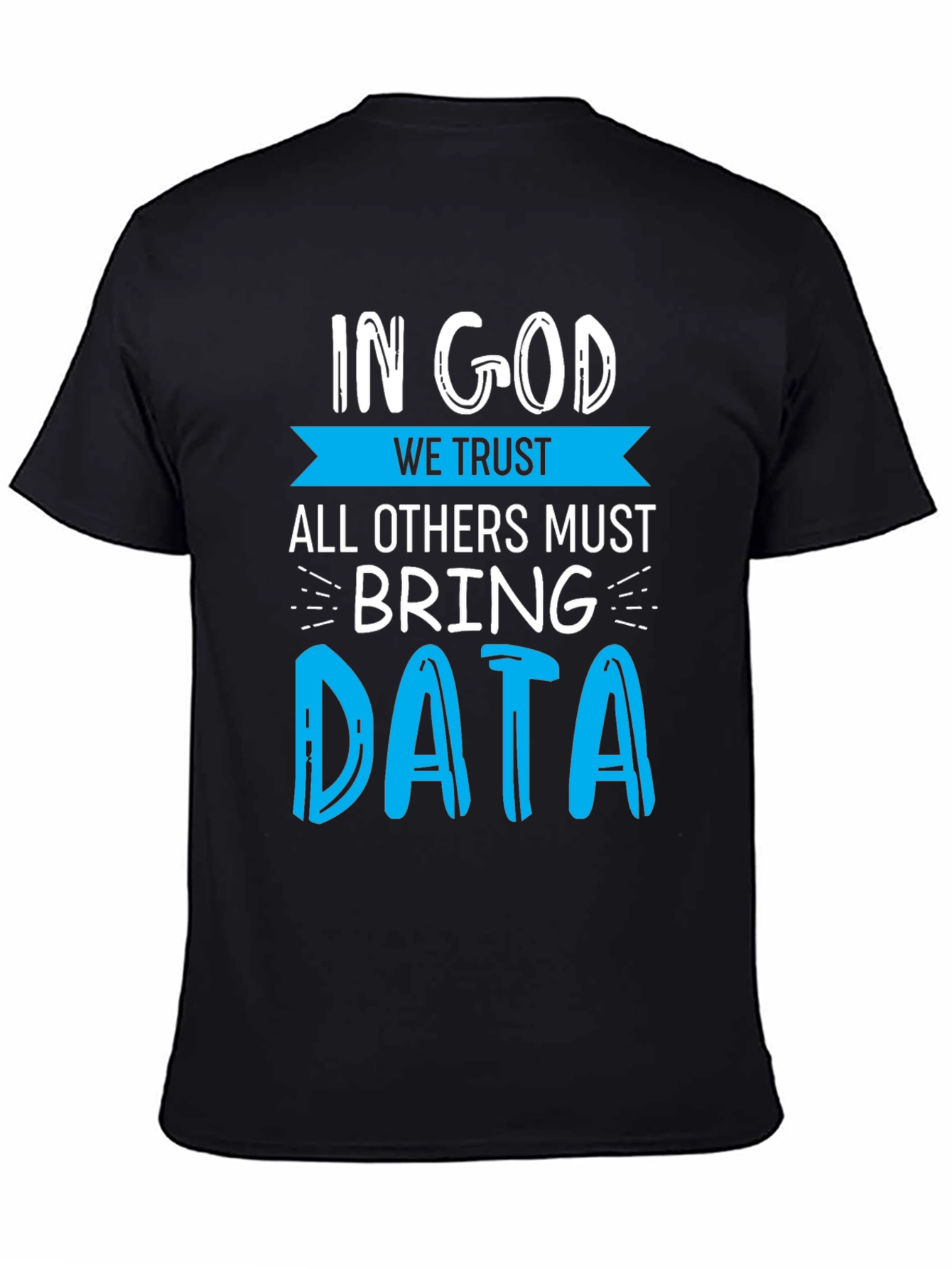 Black In God We Trust Data T-Shirt - Funny Data Science Tee view 4