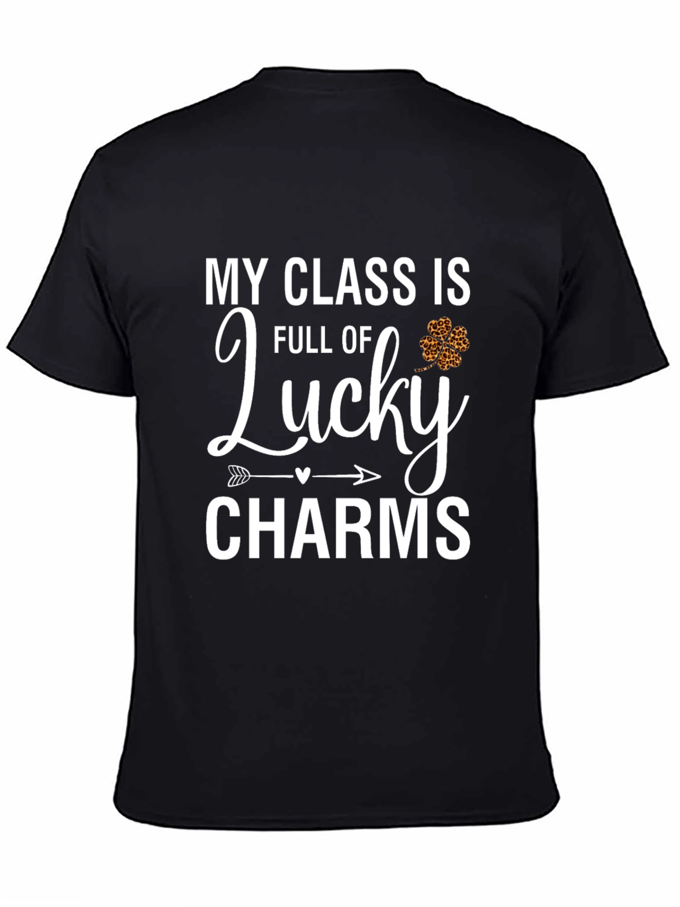 Black My Class is Full of Lucky Charms T-Shirt view 4