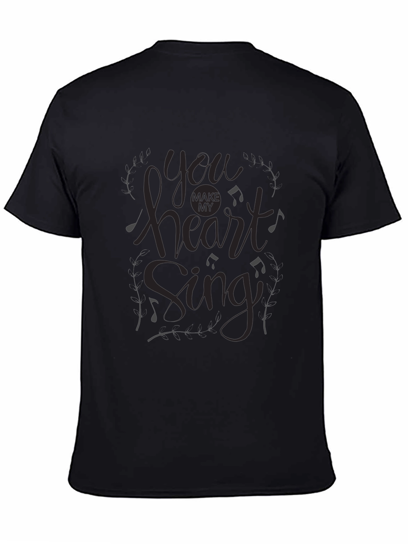 Black You Make My Heart Sing Black T-Shirt view 4