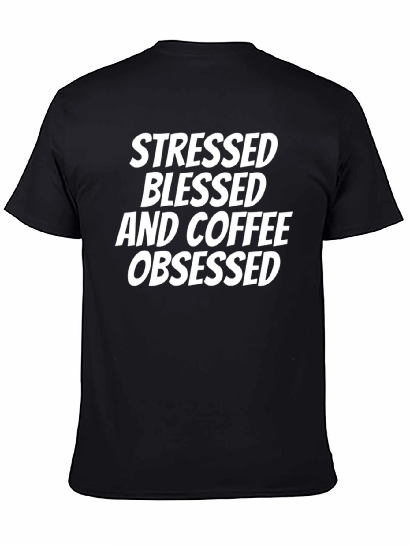 Black Stressed Blessed & Coffee Obsessed T-Shirt view 4
