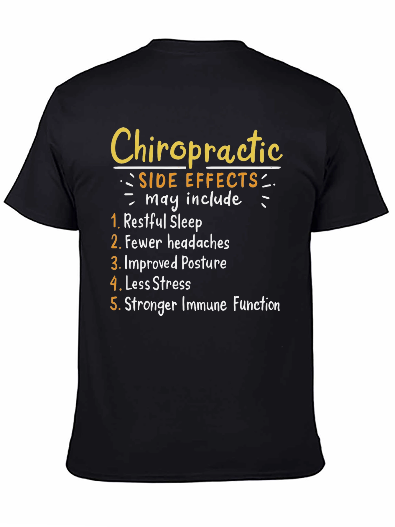 Black Chiropractic Side Effects T-Shirt: Restful Sleep, Less Stress view 4