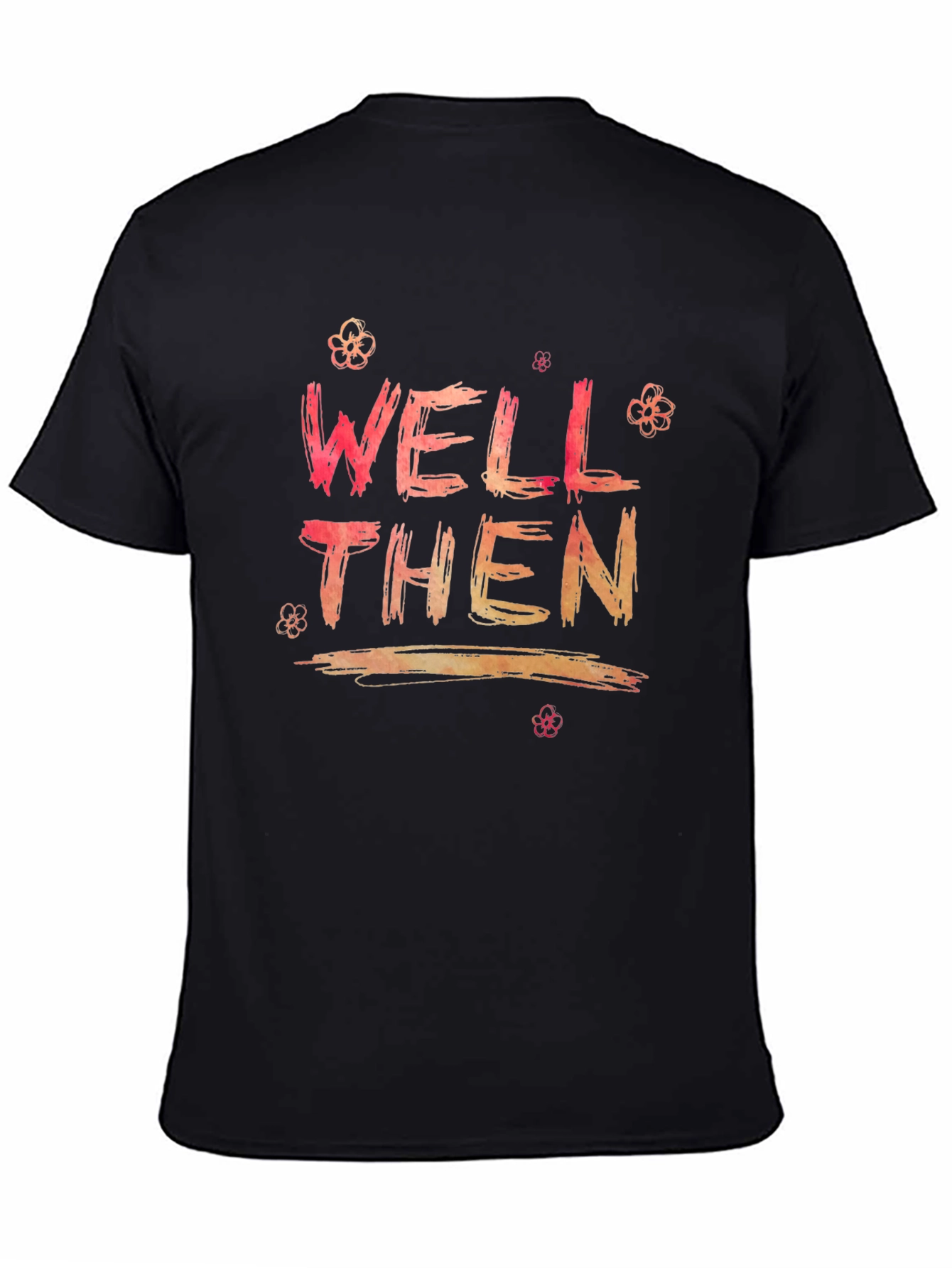 Black Well Then Graphic Print Black Tee view 4