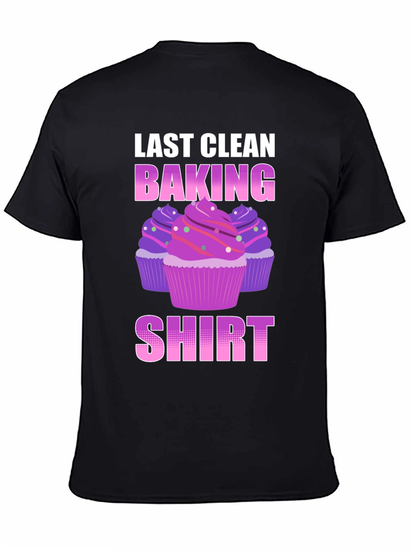 Black Last Clean Baking Shirt - Cupcake T-Shirt view 4