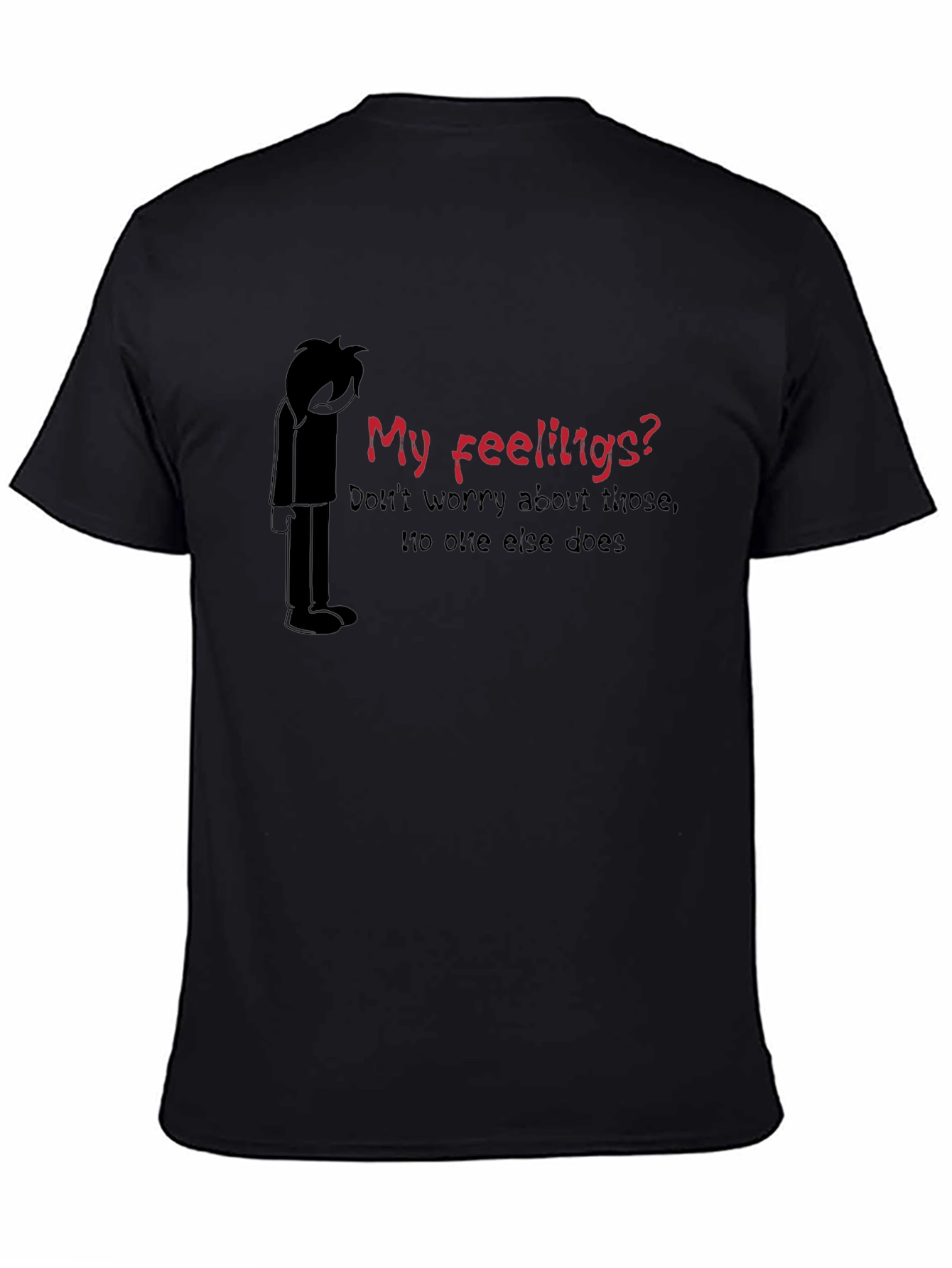 Black My Feelings? T-Shirt - Expressive Graphic Tee view 4