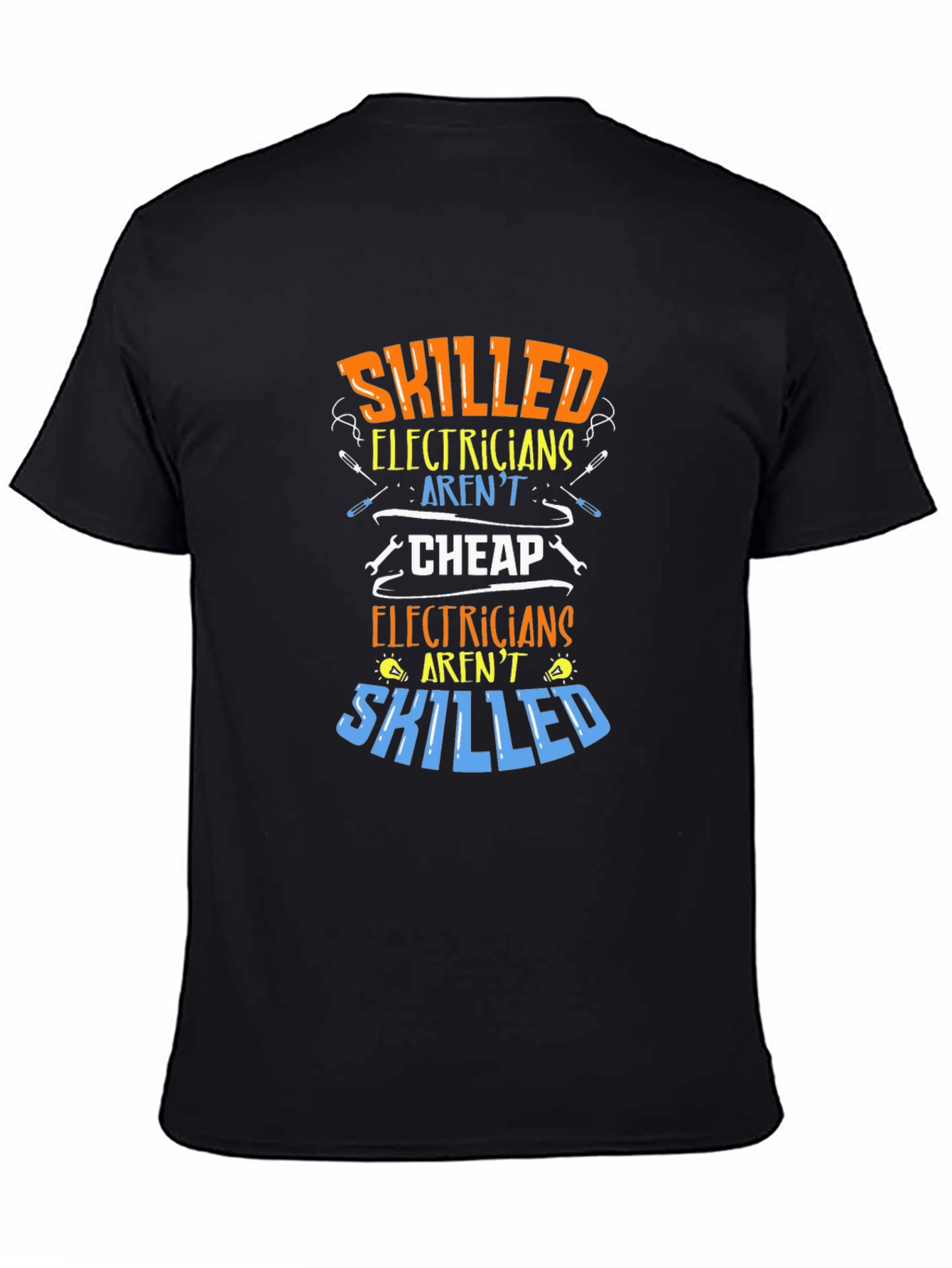 Black Skilled Electricians Graphic Tee - Aren't Cheap! view 4