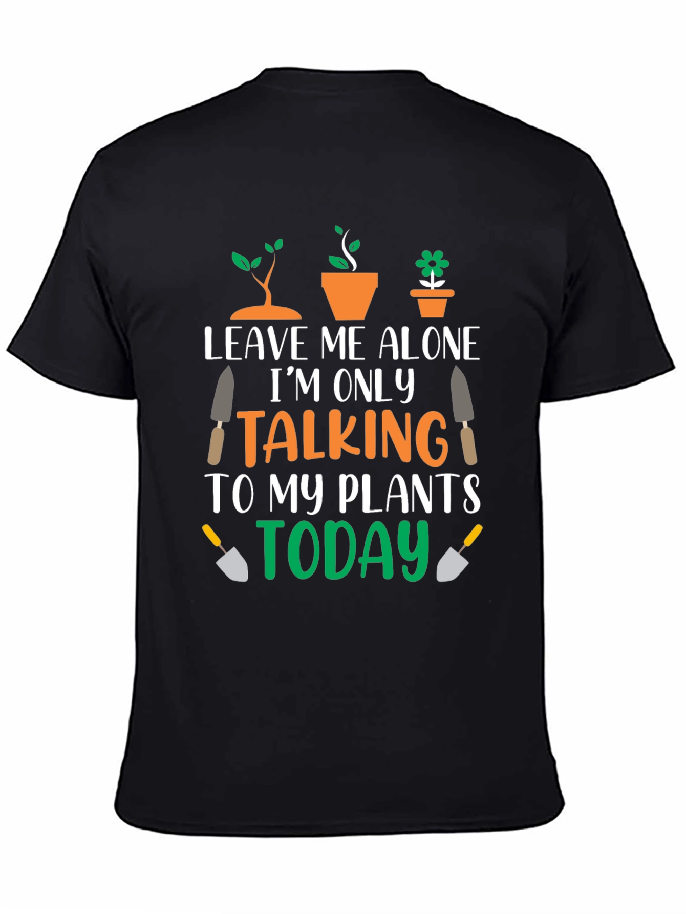 Black Leave Me Alone Talking to Plants T-Shirt view 4